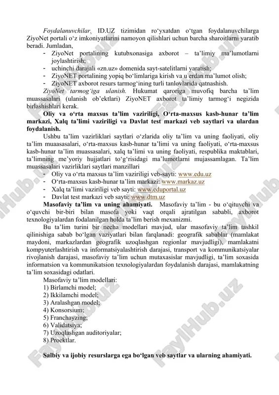 maklashish; · axborotlarni ayirboshlash va tarqatish tezligi darajasi, tashkilotlarning xabardorligi darajasi o‘sishi hisobiga tashkilotlar faoliyatining sifati va samaradorligini oshirishga ko‘maklashish; · axborotlarni idoralararo elektron ayirboshlashni birxillashtirish. o‘tgan vaqt mobaynida portal yangi ma’lumotlar bilan to‘ldirilib kengaytirib borildi. portalning funksional imkoniyatlarni mukammallashtirish, foydalanuvchilar qulayligi uchun do‘stona interfeys yaratish hamda davlat hokimiyati va boshqaruv organlari faoliyati to‘g‘risida dolzarb va tezkor ma’lumotlarni joylashtirish bo‘yicha ishlar olib borildi. o‘zbekiston respublikasi prezidentining 2009 yil 20 yanvardagi “ishlab chiqarish va ijtimoiy infratuzilmani yanada rivojlantirish yuzasidan qo‘shimcha chora-tadbirlar to‘g‘risida” pq – 1041 – sonli qaroriga asosan “qo‘shimcha modullar (g to v va g to s) kiritilgan yangi platformadagi yangi hukumat portalini ishga tushirish” loyihasini amalga oshirish maqsadida o‘zbekiston respublikasi hukumat portalining yangi versiyasi ishlab chiqildi va 2009 yil 1 oktyabrdagi internet tarmog‘ida asosiy domen www.gov.uz manzili bo‘yicha joylashtirildi. ziyonet ta’lim tarmog‘i va undan foydalanish. ziyonet jamoat axborot ta’lim tarmog‘i 2005 yil 28 sentyabrda o‘zbekiston respublikasi prezidenti i.a.karimovning “o‘zbekiston …