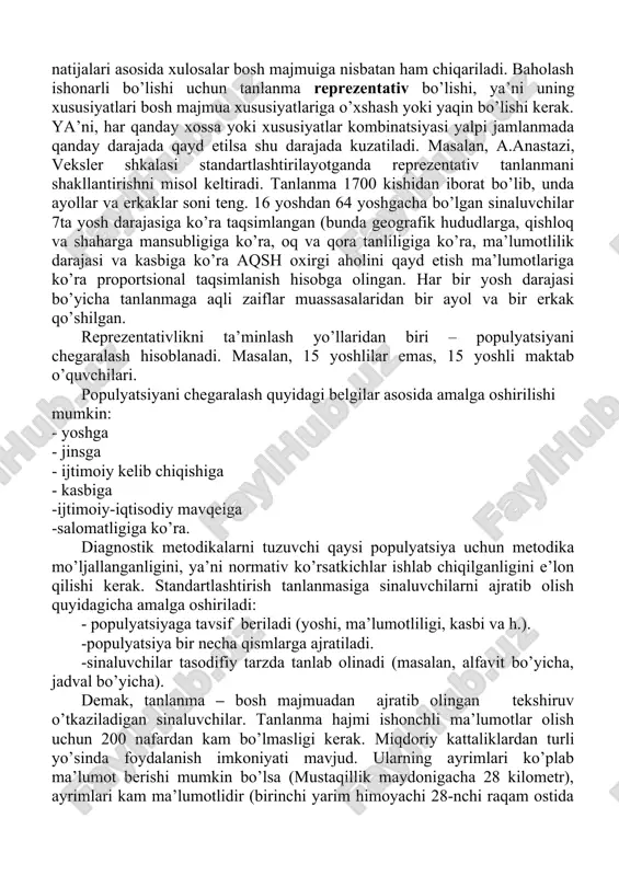 n qilishi kerak. standartlashtirish tanlanmasiga sinaluvchilarni ajratib olish quyidagicha amalga oshiriladi: - populyatsiyaga tavsif beriladi (yoshi, ma’lumotliligi, kasbi va h.). -populyatsiya bir necha qismlarga ajratiladi. -sinaluvchilar tasodifiy tarzda tanlab olinadi (masalan, alfavit bo’yicha, jadval bo’yicha). demak, tanlanma – bosh majmuadan ajratib olingan tekshiruv o’tkaziladigan sinaluvchilar. tanlanma hajmi ishonchli ma’lumotlar olish uchun 200 nafardan kam bo’lmasligi kerak. miqdoriy kattaliklardan turli yo’sinda foydalanish imkoniyati mavjud. ularning ayrimlari ko’plab ma’lumot berishi mumkin bo’lsa (mustaqillik maydonigacha 28 kilometr), ayrimlari kam ma’lumotlidir (birinchi yarim himoyachi 28-nchi raqam ostida o’ynayapti). ba’zi bir ta’kidlar va statistik operatsiyalar faqatgina ayrim miqdoriy kattaliklar uchun yaroqlidir (bu erdan 14 kilometr uzoqlikda joylashgan tdpu mustaqillik maydonidan ikki karra yaqin). ushbu ta’kid boshqa miqdoriy kattaliklar uchun be’manilik bo’lib tuyuladi (ikkinchi yarim himoyachi 14 raqami ostida o’ynayapti, demak u birinchi yarim himoyachining teng yarmini tashkil qiladi). shu sababli sonlar bilan biron bir statistik amallarni bajarishdan oldin bizlar biz foydalanayotgan miqdoriy kattaliklar uchun ular …