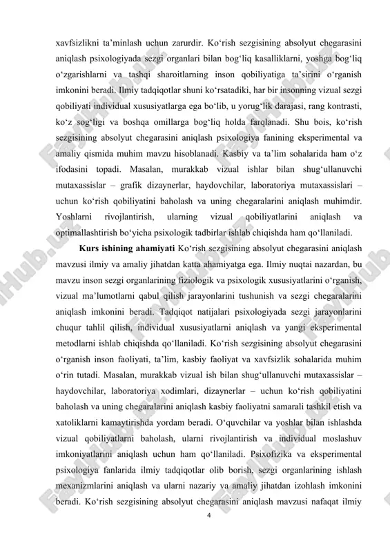 ni ishlab chiqishda asosiy ilmiy manba hisoblanadi. ularning tajribalari inson sezgi qobiliyatini o‘lchash va minimal stimulyatsiyani aniqlashga qaratilgan bo‘lib, ko‘rish sezgisining absolyut chegarasini belgilashda ilgari surilgan nazariy va metodik yondashuvlarning asosini tashkil qiladi. zamonaviy psixologiya va nevrologiya tadqiqotlari ko‘rish sezgisining fiziologik mexanizmlarini aniqlash, retseptorlar va optik nervning rolini o‘rganish hamda individual farqlarning vizual qobiliyatga ta’sirini baholashga qaratilgan. so‘nggi yillarda o‘tkazilgan eksperimentlar yorug‘lik intensivligi, ranglar, kontrast va yosh omillarining ko‘rish sezgisining absolyut chegarasiga ta’sirini aniqlashga yordam berdi. kurs ishining maqsadi inson ko‘rish sezgisining absolyut chegarasini aniqlash va olingan natijalarni psixologik nuqtai nazardan tahlil qilishdan iborat. tadqiqot orqali ko‘rish sezgisining minimal stimulyatsiyani sezish qobiliyati o‘rganiladi, uning individual xususiyatlari va tashqi omillarga bog‘liqligi aniqlanadi. shu bilan birga, tadqiqot natijalari sezgi organlarining ishlash mexanizmlarini tushunishga, eksperimental metodlarni qo‘llash orqali ilmiy asoslarni yaratishga va amaliyotda insonning vizual qobiliyatini baholashga yordam beradi. mavzuning vazifalari · ko‘rish sezgisi va sezgi chegaralari haqidagi nazariy bilimlarni o‘rganish · ko‘rish …