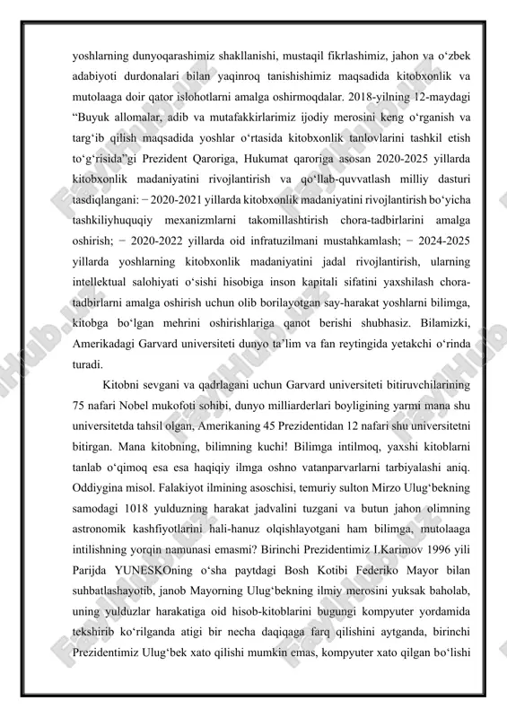 itobxonlikni targ‘ib qilish, xotin-qizlar bandligini oshirish masalalariga bag‘ishlangan videoselektor yig‘ilishi bo‘lib o‘tgan edi. mamlakatimiz aholisining 30 foizini 14 dan 30 yoshgacha bo‘lgan yigit-qizlar tashkil etadi. ularning ta’lim olishi, kasb-hunar egallashi uchun keng sharoit yaratilgan. shu bilan birga, yoshlarning bo‘sh vaqtini mazmunli o‘tkazishni tashkil etish dolzarb masala hisoblanadi. yoshlar qanchalik ma’naviy barkamol bo‘lsa, turli yot illatlarga qarshi immuniteti ham shunchalik kuchli bo‘ladi. ma’lumki, davlatimiz rahbari ijtimoiy, ma’naviy-ma’rifiy sohalardagi ishlarni yangi tizim asosida yo‘lga qo‘yish bo‘yicha 5 ta muhim tashabbusni ilgari surgan edi [5]. inson zotining eng bebaho kitob, adabiyot ekanini nazarda tutgan holda xulosa qilib aytish mumkinki, mamlakatimizda har yili aprel oyining birinchi haftasida o‘tkazilishi mo‘ljallanayotgan “kitobxonlik haftaligi” nafaqat kitobsevarlar safini yanada kengaytirishiga, balki nurli tashabbuslarning keng quloch yoyishiga xizmat qiladi. to‘rtinchi tashabbus - yoshlar ma’naviyatini yuksaltirish, ular o‘rtasida kitobxonlikni targ‘ib qilishga qaratilgan. uni amalga oshirishda tabiiyki, kutubxonalarning o‘rni va vazifasi katta. hozirda respublikamizda 201 ta axborot-kutubxona markazi faoliyat yuritadi. ular …