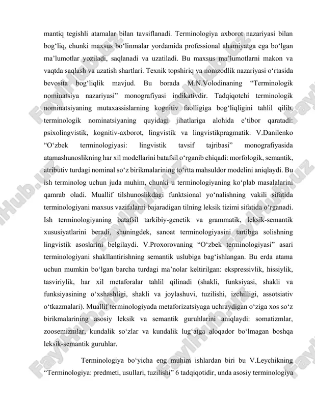 im sohalariga xizmat qiladi. konsepsiya, ya’ni, ilmiy tushunish natijasida, bu tizimning boshqa a’zolariga mos keladigan atamasiz fanga kirish mumkin emas. terminologiya va mantiq o‘rtasida o‘zaro bog‘liqlik munosabatlari mavjud, chunki terminologiyada turli xil mantiqiy texnikalar qo‘llaniladi (tasniflash, har qanday sohadagi bilimlarni tizimlashtirish) va mantiq tegishli atamalar bilan tavsiflanadi. terminologiya axborot nazariyasi bilan bog‘liq, chunki maxsus bo‘linmalar yordamida professional ahamiyatga ega bo‘lgan ma’lumotlar yoziladi, saqlanadi va uzatiladi. bu maxsus ma’lumotlarni makon va vaqtda saqlash va uzatish shartlari. texnik topshiriq va nomzodlik nazariyasi o‘rtasida bevosita bog‘liqlik mavjud. bu borada m.n.volodinaning “terminologik nominatsiya nazariyasi” monografiyasi indikativdir. tadqiqotchi terminologik nominatsiyaning mutaxassislarning kognitiv faolligiga bog‘liqligini tahlil qilib, terminologik nominatsiyaning quyidagi jihatlariga alohida e’tibor qaratadi: psixolingvistik, kognitiv-axborot, lingvistik va lingvistikpragmatik. v.danilenko “o‘zbek terminologiyasi: lingvistik tavsif tajribasi” monografiyasida atamashunoslikning har xil modellarini batafsil o‘rganib chiqadi: morfologik, semantik, atributiv turdagi nominal so‘z birikmalarining to‘rtta mahsuldor modelini aniqlaydi. bu ish terminolog uchun juda muhim, chunki u terminologiyaning ko‘plab masalalarini qamrab …
