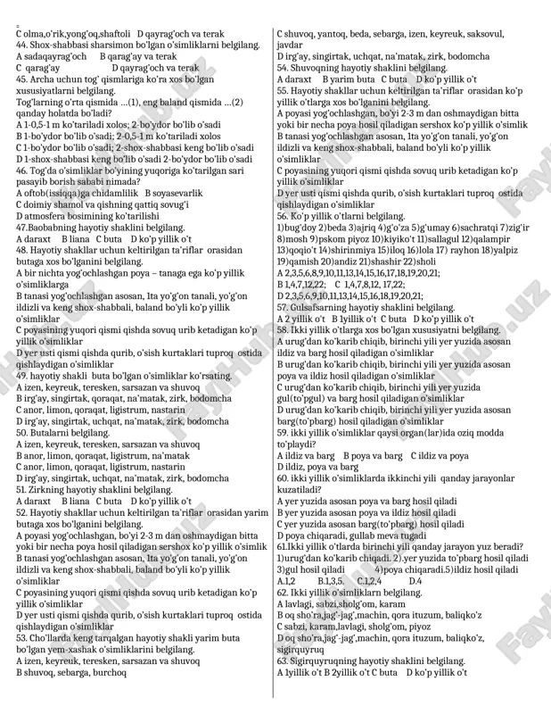 yashaydi a 1,5 b 2,5 c 2,4 d 3,4 26. raffleziyaga xos bo’lgan xususiyatlarni belgilang. 1) sumatra orolida o’sadi 2)kanar orolida o’sadi 3)meksikada o’sadi 4)diametri 1 m gacha yetadi 5)ulkan gul a 1,4,5 b 2,4,5 c 3,4,5 d 1,4 27.jazirama issiqqa bardosh berib, qum uyumlarida o’sadigan, barglari arang ko’rinadigan o’simliklarni belgilang. a archa, qizilcha b saksovul, qandim c archa, saksovul d qizilcha, saksovul va qandim 28. qaysi o’simlikning poyasi suv tagida bo’lib, guli suv yuzasida ochiladi? a suv qaroqchisi b nilufar c suv yong’og’i d drosera 29. hasharotlar bilan oziqlanadigan o’simlik(lar)ni belgilang. 1) nepentes (kuvacha) 2) drosera 3) suv qaroqchisi a 3 b 1,2 c 1,2,3 d 1,3 31. tabiat ko’rki bo’lgan o’simliklarni belgilang. 1)yong’oq 2)chakanda 3)qizil lola 4)pista 5)isiriq 6)ko’zagul 7)sallagul 8)bodom 9)zubturum 10)jumagul 11)safsan 12)na’matak 13)suvqalampir 14)chinnigul a 1,4,8,11 b 2,5,12,13 c 3,6,7,10,14 d 3,6,7,10,12 31. xolmon qaysi o’simlikning ikkinchi nomi hisoblanadi? a sallagul b chinnigul c jumagul …