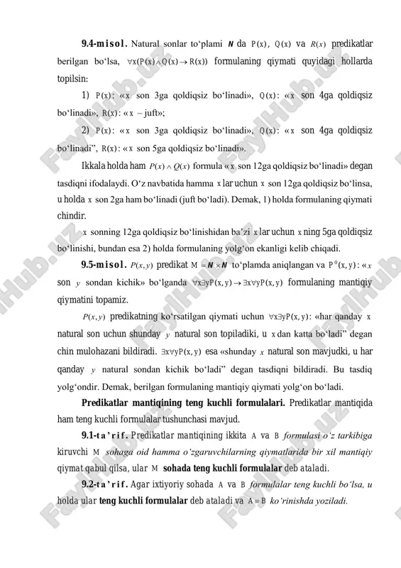 a aniqlangan va ),(0 yxp : « x son u sondan kichik» bo‘lganda ),(),( yxypxyxypx  formulaning mantiqiy qiymatini topamiz. p x y( , ) predikatning ko‘rsatilgan qiymati uchun ),( yxypx : «har qanday x natural son uchun shunday u natural son topiladiki, u x dan katta bo‘ladi” degan chin mulohazani bildiradi. ),( yxypx esa «shunday x natural son mavjudki, u har qanday u natural sondan kichik bo‘ladi” degan tasdiqni bildiradi. bu tasdiq yolg‘ondir. demak, berilgan formulaning mantiqiy qiymati yolg‘on bo‘ladi. predikatlar mantiqining teng kuchli formulalari. predikatlar mantiqida ham teng kuchli formulalar tushunchasi mavjud. 9.1-t a ’ r i f . predikatlar mantiqining ikkita a va b formulasi o‘z tarkibiga kiruvchi m sohaga oid hamma o‘zgaruvchilarning qiymatlarida bir xil mantiqiy qiymat qabul qilsa, ular m sohada teng kuchli formulalar deb ataladi. 9.2-t a ’ r i f . agar ixtiyoriy sohada a va b formulalar teng kuchli bo‘lsa, u holda …