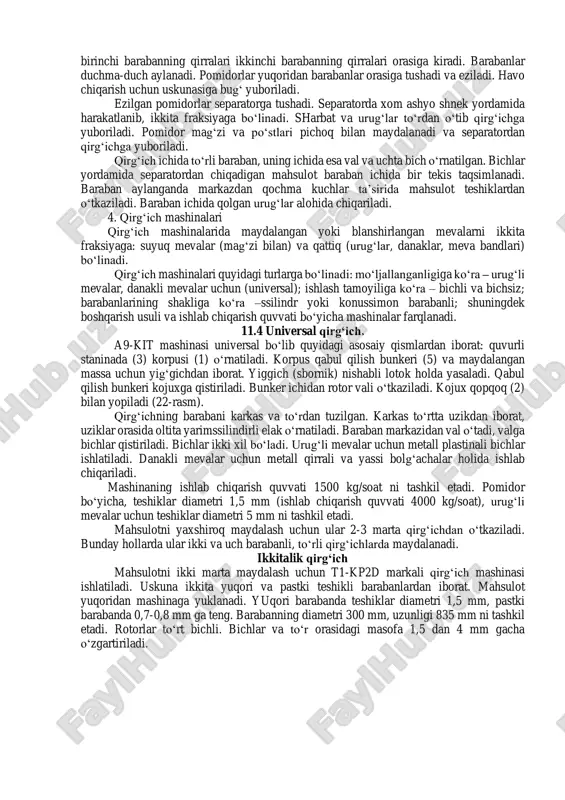 lari: ezish moslama, separator, qirg‘ich, rama, ezish moslamasi ikkita gorizontal parallel joylashgan barabanlardan iborat. barabanlar sirtida uzun qirralar joylashgan, birinchi barabanning qirralari ikkinchi barabanning qirralari orasiga kiradi. barabanlar duchma-duch aylanadi. pomidorlar yuqoridan barabanlar orasiga tushadi va eziladi. havo chiqarish uchun uskunasiga bug‘ yuboriladi. ezilgan pomidorlar separatorga tushadi. separatorda xom ashyo shnek yordamida harakatlanib, ikkita fraksiyaga bo‘linadi. sharbat va urug‘lar to‘rdan o‘tib qirg‘ichga yuboriladi. pomidor mag‘zi va po‘stlari pichoq bilan maydalanadi va separatordan qirg‘ichga yuboriladi. qirg‘ich ichida to‘rli baraban, uning ichida esa val va uchta bich o‘rnatilgan. bichlar yordamida separatordan chiqadigan mahsulot baraban ichida bir tekis taqsimlanadi. baraban aylanganda markazdan qochma kuchlar ta’sirida mahsulot teshiklardan o‘tkaziladi. baraban ichida qolgan urug‘lar alohida chiqariladi. 4. qirg‘ich mashinalari qirg‘ich mashinalarida maydalangan yoki blanshirlangan mevalarni ikkita fraksiyaga: suyuq mevalar (mag‘zi bilan) va qattiq (urug‘lar, danaklar, meva bandlari) bo‘linadi. qirg‘ich mashinalari quyidagi turlarga bo‘linadi: mo‘ljallanganligiga ko‘ra – urug‘li mevalar, danakli mevalar uchun (universal); ishlash tamoyiliga ko‘ra …