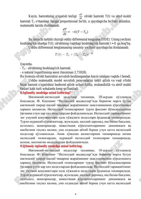 lgan yig'indi ikkilantirilsin. 4. natijaga joriy yil soni qo'shilsin. olib boruvchi biroz vaqtdan so'ng talaba o'ylagan sonni topishi mumkiligini ta'kidlaydi. ravshanki, talaba o'ylagan son matematik fokusga mos model yordamida aniqlanadi. masalani rasmiylashtiramiz: x -o'quvchi o'ylagan son, y -hisoblash natijasi, n -sana, m -joriy yil. demak, olib boruvchining ko'rsatmalari: y = (x  5 + n) 2 + m formula orqali ifodalanadi. ushbu formula masalaning (matematik fokusning) matematik modeli bo'lib xizmat qiladi va x o'zgaruvchiga nisbatan chiziqli tenglamani ifodalaydi. tenglamani echamiz: x = ( y − (m + 2n))/10 . ushbu formula o'ylangan sonni topish algoritmini ko'rsatadi. 6.matematik modelning o’rganilayotgan obyektga mosligi. amaliyot kriteriysini izohlang. matematik model tashqi dunyoning matematik belgilar bilan ifodalangan qandaydir hodisalar sinfining taqribiy tavsifidir. matematik model tashqi dunyoni bilish, shuningdek, oldindan aytib berish va boshqarishning kuchli uslubi hisoblanadi. 7.nyutonning sovish qonuni nyutonning sovutish qonuni ob'ektning harorat o'zgarishi tezligining matematik modelini beradi, chunki u atrofdagi issiqlikni yo'qotadi. qonunda …