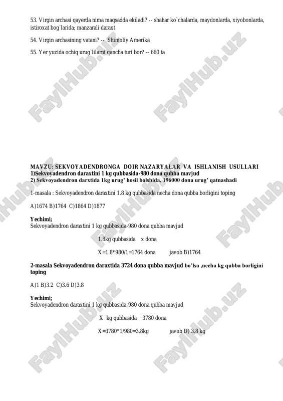 tganini bilib olamiz: agar har yili 4 kg qubba hosil qilsa, 36:4=9 yil vaqt ketgan 3) endi urug’larni hosil qilishda qatnashgan, qunbbalar sonini urug’lar sonidan ayirmasini aniqlaymiz demak 1kg qubbada--------960 ta qubba 36 kg qubbada------x= 34560 ta qubba qatnashgan 4) 1kg urug’da---------196000 dona urug’ 36 kg urug’da-------x= 7056000 ta urug’ 5) 7056000-34560= 7021440 taga farq qilar ekan demak javob a 4.masala sekvoyadendron darxtida 1kg urug’ hosil bolshida, 196000 dona urug’ qatnashsa,2.2kg urug’ xosil bo’lihi uchun necha dona urug’ qatnashishi kerak a)300 000 b)420 000 c)431200 d)431900 yechimi; 1kg urug’da-------196 000 dona urug’ 2.2 kg ---------x dona javob; c)431200 x=196000*2.2/1=431200 dona 5.masala.agar sekvoyadendron darxtida 1kg urug’ hosil bolshida, 196000 dona urug’ qatnashsa, 725 200 urug’ xosil bo’lihi uchun necha necha kg urug’ hosil bo’lishi kerak? a)3.3 b)4,2 c)4,312 d)3.7 yechimi; 1kg urug’da-------196 000 dona urug’ javob; d)3.7 kg x kg ---------725 200 dona x=725 200/196 000=3.7 kg 1. quyidagi o’simliklardan qaysi …