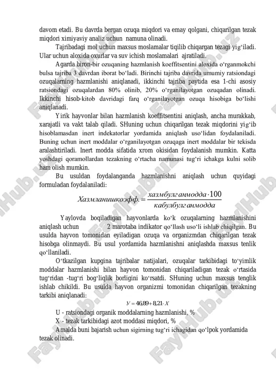 orligini ko‘rsatdi. shuning uchun maxsus tenglik ishlab chikildi. bu usulda hayvon organizmi tomonidan chiqarilgan tezakning tarkibi aniqlanadi: u - ratsiondagi organik moddalarning hazmlanishi, % x - tezak tarkibidagi azot moddasi miqdori, % amalda buni bajarish uchun sigirning tug‘ri ichagidan qo‘lpok yordamida tezak olinadi. nmoddakabulbulga moddaxazmbulgan oeffxazmlanishk 100 .   xu  21,889,46