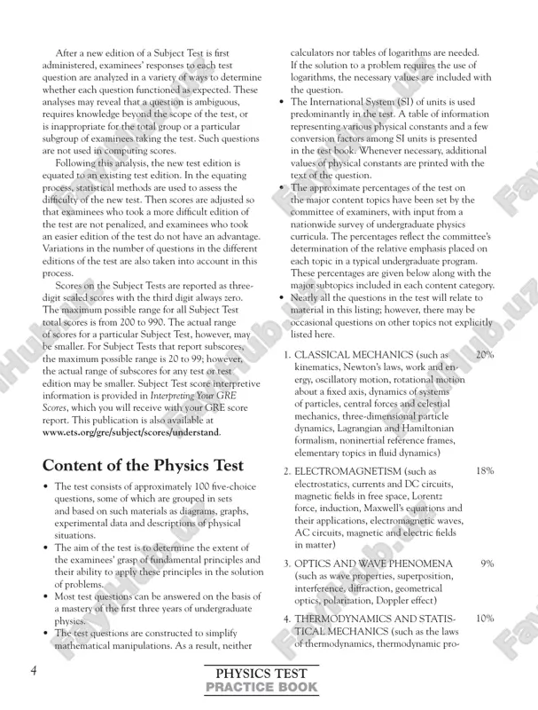 ing editions. in this way, the test content remains current. in addition, curriculum surveys are conducted periodically to ensure that the content of a test reflects what is currently being taught in the undergraduate curriculum. table of contents purpose of the gre subject tests .........................3 development of the subject tests .........................3 content of the physics test ...................................4 preparing for a subject test ...................................5 test-taking strategies ............................................6 what your scores mean ........................................6 practice gre physics test .....................................9 scoring your subject test ....................................89 evaluating your performance ..............................92 answer sheet .......................................................93 007626-54721 • ets/ gre practicing to take the lit in english test • ri51621 • oc 5/9/01revs 5/18/01 rkc • revs 6/29/01 rkc* • revs 7/20/01 sb • preflight 8/10/01 chw • revs 5/16/02 jjh • revs 6/12/02 jjh • preflight 6/27/02 jjh • 1strevs…3.5.04…kaj • preflight 04/01/04 mwr • dr01 4/22/10 mc • dr01revs 5/7/10 mc • pdf 5/10/10 mc • …