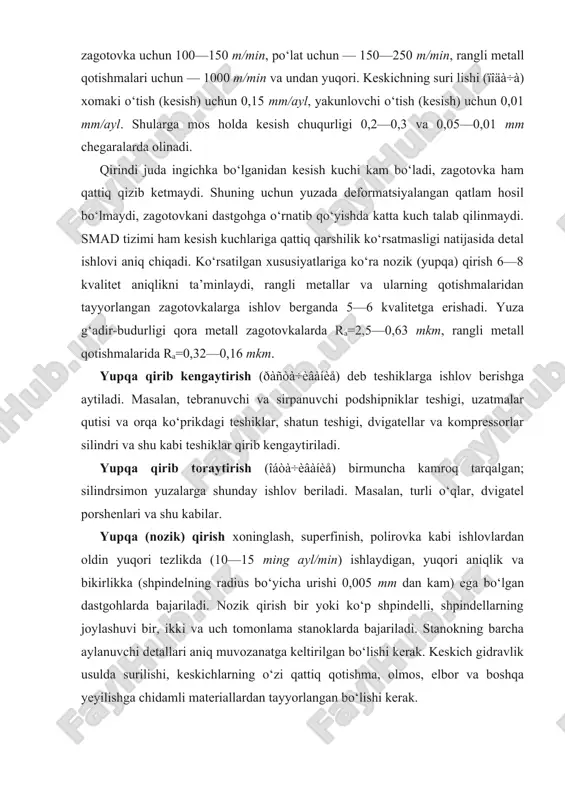 kka (shpindelning radius bo‘yicha urishi 0,005 mm dan kam) ega bo‘lgan dastgohlarda bajariladi. nozik qirish bir yoki ko‘p shpindelli, shpindellarning joylashuvi bir, ikki va uch tomonlama stanoklarda bajariladi. stanokning barcha aylanuvchi detallari aniq muvozanatga keltirilgan bo‘lishi kerak. keskich gidravlik usulda surilishi, keskichlarning o‘zi qattiq qotishma, olmos, elbor va boshqa yeyilishga chidamli materiallardan tayyorlangan bo‘lishi kerak. yupqa frezalash zagotovkalarning ochiq, tekis yuzasiga ishlov berishda, ko‘ndalang yuzasi bilan qiradigan frezalar yordamida bajariladi. freza taxminan 0,0001 qiyalik bilan o‘rnatiladiki, bundan maqsad — kesishda ishtirok etmayotgan tishlar ishlov berilgan yuzaga tegmasin. yupqa frezalashda yuzadan 0,2—0,5 mm qalinlikdagi qatlam olib tashlanadi. frezalash aniqligi: 1 m uzunlikda tekislik 0,02—0,04 mm oraliqda og‘adi, yuza g‘adir-budurligi ra=2,5—0,63 mkm oraliqda bo‘ladi. razvyortka yordamida kengaytirish ham teshiklarga ishlov berishda qo‘llanadi. razvyortka — tayoqsimon asbob bo‘lib, muayyan bir o‘lcham uchun bitta tayyorlanadi. uning butun uzunasi bo‘ylab bitta, aylanasi bo‘ylab bir nechta keskich qirralar chiqarilgan bo‘lib, xomaki ishlangan teshikka bir uchi bilan …