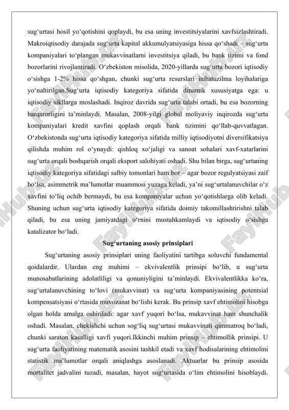 vvatlagan. o‘zbekistonda sug‘urta iqtisodiy kategoriya sifatida milliy iqtisodiyotni diversifikatsiya qilishda muhim rol o‘ynaydi: qishloq xo‘jaligi va sanoat sohalari xavf-xatarlarini sug‘urta orqali boshqarish orqali eksport salohiyati oshadi. shu bilan birga, sug‘urtaning iqtisodiy kategoriya sifatidagi salbiy tomonlari ham bor – agar bozor regulyatsiyasi zaif bo‘lsa, asimmetrik ma’lumotlar muammosi yuzaga keladi, ya’ni sug‘urtalanuvchilar o‘z xavfini to‘liq ochib bermaydi, bu esa kompaniyalar uchun yo‘qotishlarga olib keladi. shuning uchun sug‘urta iqtisodiy kategoriya sifatida doimiy takomillashtirishni talab qiladi, bu esa uning jamiyatdagi o‘rnini mustahkamlaydi va iqtisodiy o‘sishga katalizator bo‘ladi. sug‘urtaning asosiy prinsiplari sug‘urtaning asosiy prinsiplari uning faoliyatini tartibga soluvchi fundamental qoidalardir. ulardan eng muhimi – ekvivalentlik prinsipi bo‘lib, u sug‘urta munosabatlarining adolatliligi va qonuniyligini ta’minlaydi. ekvivalentlikka ko‘ra, sug‘urtalanuvchining to‘lovi (mukavvinat) va sug‘urta kompaniyasining potentsial kompensatsiyasi o‘rtasida muvozanat bo‘lishi kerak. bu prinsip xavf ehtimolini hisobga olgan holda amalga oshiriladi: agar xavf yuqori bo‘lsa, mukavvinat ham shunchalik oshadi. masalan, chekishchi uchun sog‘liq sug‘urtasi mukavvinati qimmatroq bo‘ladi, chunki saraton …