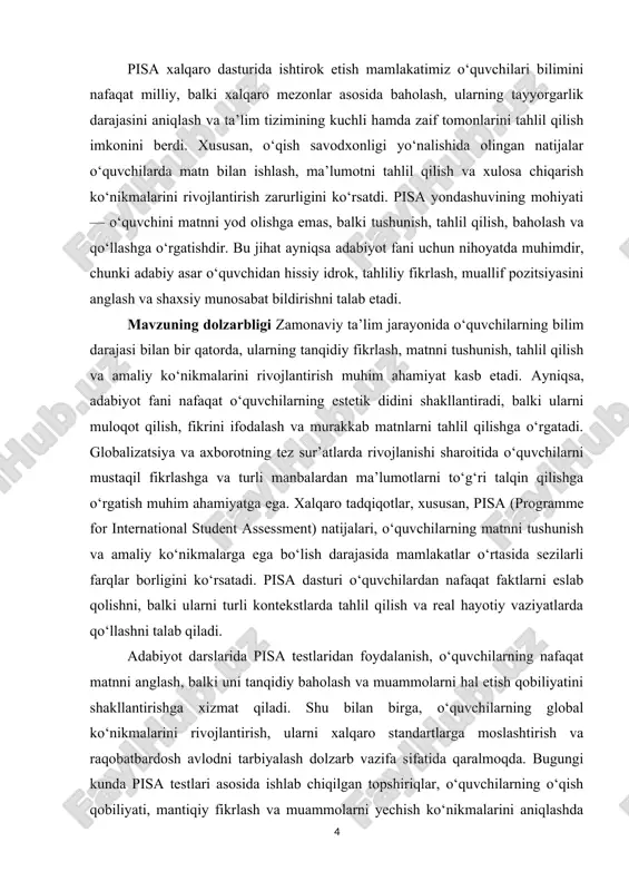 sh, talabalarning zaif va kuchli tomonlarini aniqlash va ta’lim sifatini oshirishda yordam beradi. pisa materiallaridan foydalanish pedagogik jihatdan ham ahamiyatli bo‘lib, darslarni interaktiv va qiziqarli tarzda tashkil etishga, o‘quvchilarning faolligini oshirishga xizmat qiladi. talabalar matn bilan ishlash jarayonida o‘z fikrini asoslash, argumentlar keltirish va bahslashish ko‘nikmalarini rivojlantiradi. ularning nafaqat akademik, balki amaliy va ijtimoiy ko‘nikmalari ham shakllanadi. adabiyot darslarida pisa xalqaro dasturi materiallaridan foydalanish nafaqat bilim va ko‘nikmalarni rivojlantirish, balki ta’lim sifatini yaxshilash, o‘quvchilarning tanqidiy fikrlashini mustahkamlash va ularni zamonaviy talablar darajasiga moslashtirish jihatidan katta ahamiyatga ega. mavzuning maqsadi adabiyot darslarida pisa xalqaro dasturi materiallaridan foydalanishning pedagogik imkoniyatlarini o‘rganish va o‘quvchilarning matnni tushunish, tanqidiy fikrlash hamda amaliy ko‘nikmalarini rivojlantirish yo‘llarini aniqlashdir. tadqiqot orqali adabiyot ta’limini xalqaro standartlarga moslashtirish, dars jarayonini interaktiv va samarali qilish, o‘quvchilarning fikrlarini asoslash va muammolarni hal etish qobiliyatlarini shakllantirish maqsad qilinadi. mavzuning vazifalari · pisa xalqaro dasturining metodologiyasi va o‘quvchilarning o‘qish, matnni tushunish va tahlil qilish …
