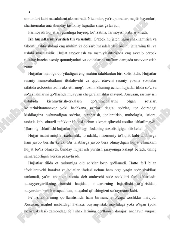 jjat ish yuritish jarayoniga xalaqit beradi, uning samaradorligini keskin pasaytiradi. hujjatlar tilida ot turkumiga oid so‘zlar ko‘p qo‘llanadi. hatto fe’l bilan ifodalanuvchi harakat va holatlar ifodasi uchun ham otga yaqin so‘z shakllari tanlanadi, ya’ni «harakat nomi» deb ataluvchi so‘z shakllari faol ishlatiladi: «...tayyorgarlikning borishi haqida», «...qarorning bajarilishi to‘g‘risida», «...yordam berish maqsadida», «...qabul qilishingizni so‘rayman» kabi. fe’l shakllarining qo‘llanilishida ham birmuncha o‘ziga xosliklar mavjud. xususan, majhul nisbatdagi 3-shaxs buyruq-istak maylidagi yoki o‘tgan (yoki hozirgi-kelasi) zamondagi fe’l shakllarining qo‘llanish darajasi anchayin yuqori: topshirilsin, tasdiqlansin, bajarilsin, bo‘shatilsin, tayinlansin, eshitildi, qaror qilindi, ko‘rib chiqildi, ko‘rsatib o‘tildi kabi. hujjatlardagi gap qurilishi, odatda, tasniflash, mayda qismlarga ajratishga, qayd etuvchi va qaror qiluvchi qismlarning birligiga, umuman, sabab-oqibat va shart-oqibat munosabatlariga asoslanadi. shuning uchun ham hujjatlarda nisbatan uzun jumlalar, murakkablashgan, uyushiq bo‘lakli gaplar ko‘p qo‘llanadi. lekin gap tarkibida odatdagi so‘z tartibiga qat’iy rioya qilinadi, badiiy va boshqa asarlarda mumkin bo‘lgan g‘ayriodatiy so‘z tartibiga yo‘l qo‘yilmaydi. hujjatlarning mohiyati va …