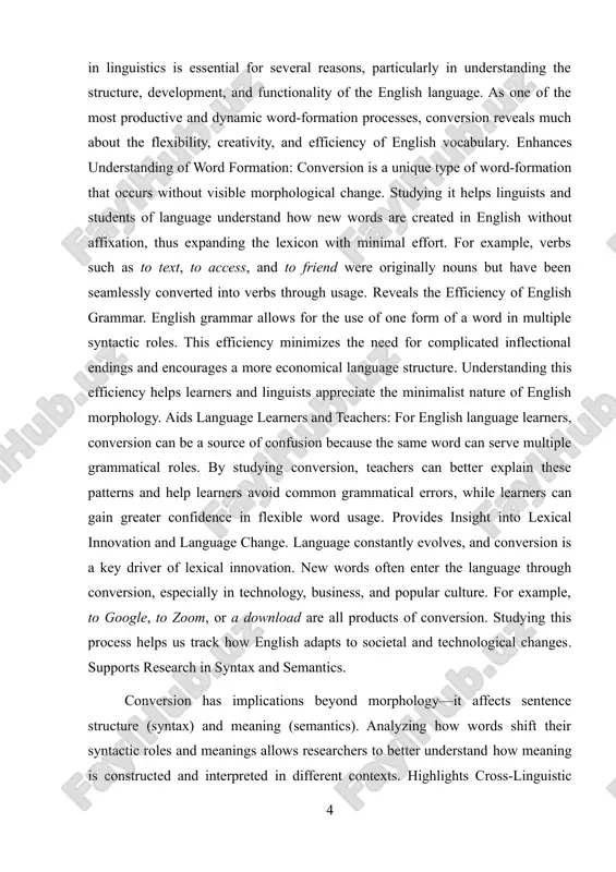 f how english functions. it enriches our knowledge of morphology, helps learners and educators, explains ongoing language change, and demonstrates the adaptability of english as a global language. recognizing the power of conversion equips students with the tools to analyze language both theoretically and practically. coursework​ relevance: this coursework explores the phenomenon of conversion in english — a process that allows words to change their grammatical category without morphological alteration. the relevance of this topic lies in its central role in modern english word formation, especially in the age of digital communication and global language evolution. conversion contributes to the structural economy, stylistic flexibility, and lexical productivity of english, making it essential for both theoretical linguistics and practical language use. understanding conversion helps explain how english accommodates new expressions such as to google, to friend, or a must-read, reflecting real-life communicative needs. this study is also relevant to language teaching, …