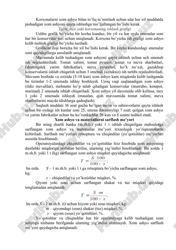 mahsulotni shunday joylashtirish kerakki, ventilyatorlarning havo so’rish quvvati joylangan barcha mahsulotlarni sovutish imkonini bersin. shu bilan birga mahsulotni yuklash va tushirishni mexanizatsiyalashtirish imkoni bo’lishi lozim. 2 - savol bayoni. xom ashyo hisoblashda quyidagilar aniqlanadi: · xom ashyoni korxonaga olib kelish grafigi; · tizim, tsex yoki korxonaning ishlash grafigi; · tizim, tsex yoki korxonaning dasturi: har oyda ishlab chiqariladigan mahsulotning turi va miqdori, umumiy yillik dasturi; · 1 m.sh.b (yoki 1 t) tayyor mahsulot ishlab chiqarish uchun xom ashyo va materialning sarflanish me’yori; · 1 soatda, smenada va yillik xom ashyo matariallariga bo’lgan ixtiyoj; · har bir texnologik operatsiyaga bir soat ichida kelib tushadigan xom ashyo yoki yarim-fabrikat miqdori; ushbu ko’rsatgich bo’yicha zarur mashina va uskunalar soni. xom ashyoni olib kelish grafigi ushbu grafik texnik-iqtisodiy asoslashdagi materiallar asosida tuziladi. grafikda har bir xom ashyo turining kelib tushish vaqti, qayta ishlashning boshlanishi va tamom bo’lishi ko’rsatiladi. birinchi navbatda mavsumdagi asosiy xom ashyo …