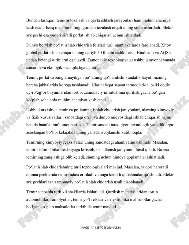 r buyumlaridan tortib, zamonaviy infratuzilma qurilishigacha bo‘lgan ko‘plab sohalarda muhim ahamiyat kasb etadi. ushbu kurs ishida temir va po‘latning ishlab chiqarish jarayonlari, ularning kimyoviy va fizik xususiyatlari, sanoatdagi o‘rni va dunyo miqyosidagi ishlab chiqarish hajmi haqida batafsil ma’lumot beriladi. temir sanoati taraqqiyoti texnologik yangiliklarga asoslangan bo‘lib, kelajakda uning yanada rivojlanishi kutilmoqda. temirning kimyoviy reaksiyalari uning sanoatdagi ahamiyatini oshiradi. masalan, temir kislorod bilan reaksiyaga kirishib, oksidlanish jarayonini hosil qiladi. bu esa temirning zanglashiga olib keladi, shuning uchun himoya qoplamalar ishlatiladi. po‘lat ishlab chiqarishning turli texnologiyalari mavjud. masalan, yuqori haroratli domna pechlarida temir rudasi eritiladi va unga kerakli qotishmalar qo‘shiladi. elektr ark pechlari esa zamonaviy po‘lat ishlab chiqarish usuli hisoblanadi. temir sanoatda turli xil shakllarda ishlatiladi. qurilish materiallaridan tortib avtomobillar, samolyotlar, temir yo‘l relslari va elektronika mahsulotlarigacha bo‘lgan ko‘plab mahsulotlar tarkibida temir mavjud. i bob. asosiy qism i.1. temir tasnifi temir bir necha xil turlarga ajratiladi va har bir turi o‘ziga xos …