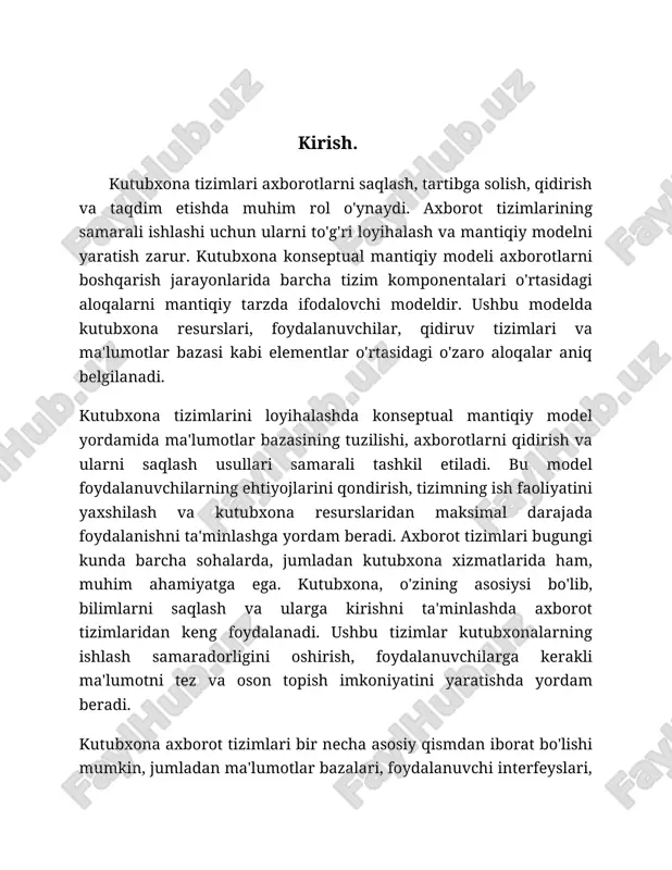 versitetlar yoki davlat ma'lumotlar bazalari bilan aloqasi aniqlanadi.bu jarayonlar kutubxona tizimining samarali ishlashini ta'minlaydi va foydalanuvchilarga kerakli ma'lumotni tez va oson olish imkoniyatini yaratadi. konseptual model, ayniqsa, tizimni loyihalash bosqichida muhim rol o'ynaydi, chunki u tizimning asosiy tuzilmasi va ishlash prinsiplarini aniq belgilaydi. kutubxona tizimi - bu ma'lumotlarni saqlash, qidirish va ularga kirish uchun mo'ljallangan tizimdir. bugungi kunda kutubxona tizimlari nafaqat kitoblar va boshqa matnli manbalarni, balki multimediya materiallari, elektron kitoblar, maqolalar, video, audio materiallarini ham o'z ichiga oladi. shu sababli, kutubxona tizimlarini loyihalashda zamonaviy texnologiyalar va axborot tizimlari talablariga javob beradigan konseptual modelni yaratish muhimdir.konseptual model nima? konseptual model – bu axborot tizimining ishlashiga doir asosiy tushunchalarni va ularning o'zaro aloqalarini tasvirlovchi modeldir. bu model foydalanuvchining kutubxona tizimidan foydalanish uchun kerakli bo'lgan barcha tizim komponentlarini o'z ichiga oladi, lekin aniq texnik detallarni kiritmasdan, faqat tizimning mantiqiy tuzilmasini va uning foydalanuvchi bilan o'zaro aloqalarini ko'rsatadi. 2. kutubxona tizimining asosiy elementlari: …