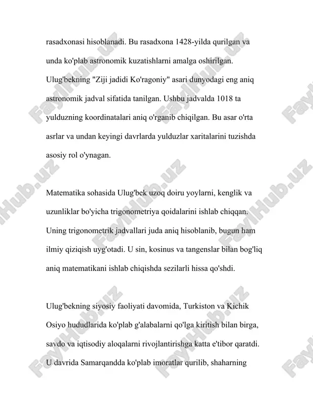 yuk olimning hayoti va ijodi bugungi kunda ko'plab tadqiqotchilar va tarixchilar e'tiborini jalb qilmoqda. uning nomi ilmiy davralarda hurmat bilan tilga olinadi, samarqanddagi rasadxona esa o‘zbekiston va jahon merosi obyektlaridan biri sifatida ko'rib chiqiladi. ulug'bek ilm-fan uchun ochiq va boy davrning timsoli bo'lib, uning nazariy va amaliy ishlari o'z zamonida va undan keyingi asrlarda ko'plab olimlarga ilhom bergan. u ilmiy izlanishlarda aniq o‘lchovlar va tahlilga katta urg‘u berdi. ulug‘bekning ishlari u vaqtda yevropa, hindiston va boshqa mintaqalarda ham qiziqish uyg‘otdi. umuman olganda, ulug‘bek va uning ilm-fanga qo‘shgan hissasi, avvalo, markaziy osiyo madaniyatini va ilmiy merosini boyitgan, shuningdek, butun dunyo ilmiy jamoatchiligiga katta ta'sir ko‘rsatgan. 3. samarqandda ulug'bekning astronomik rasadxonasi samarqandda joylashgan ulug'bekning astronomik rasadxonasi o'rta osiyodagi eng mashhur ilmiy markazlardan biri bo'lgan. u 1420-yillarda ulug'bekning tashabbusi bilan qurilgan va o'sha davrdagi eng yirik va aniq astronomik asbob-uskunalarni o'z ichiga olgan. ulug'bek, amir temurning nabirasi, o'z davrining buyuk olimlaridan biri bo'lib, …