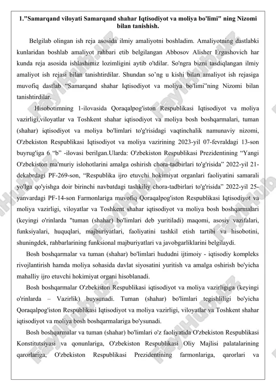 a-tadbirlari to'g'risida” 2022-yil 21-dekabrdagi pf-269-son, “respublika ijro etuvchi hokimiyat organlari faoliyatini samarali yo'lga qo'yishga doir birinchi navbatdagi tashkiliy chora-tadbirlari to'g'risida” 2022-yil 25-yanvardagi pf-14-son farmonlariga muvofiq qoraqalpog'iston respublikasi iqtisodiyot va moliya vazirligi, viloyatlar va toshkent shahar iqtisodiyot va moliya bosh boshqarmalari (keyingi o'rinlarda "tuman (shahar) bo'limlari deb yuritiladi) maqomi, asosiy vazifalari, funksiyalari, huquqlari, majburiyatlari, faoliyatini tashkil etish tartibi va hisobotini, shuningdek, rahbarlarining funksional majburiyatlari va javobgarliklarini belgilaydi. bosh boshqarmalar va tuman (shahar) bo'limlari hududni ijtimoiy - iqtisodiy kompleks rivojlantirish hamda moliya sohasida davlat siyosatini yuritish va amalga oshirish bo'yicha mahalliy ijro etuvchi hokimiyat organi hisoblanadi. bosh boshqarmalar o'zbekiston respublikasi iqtisodiyot va moliya vazirligiga (keyingi o'rinlarda – vazirlik) buysunadi. tuman (shahar) bo'limlari tegishliligi bo'yicha qoraqalpog'iston respublikasi iqtisodiyot va moliya vazirligi, viloyatlar va toshkent shahar iqtisodiyot va moliya bosh boshqarmalariga bo'ysunadi. bosh boshqarmalar va tuman (shahar) bo'limlari o'z faoliyatida o'zbekiston respublikasi konstitutsiyasi va qonunlariga, o'zbekiston respublikasi oliy majlisi palatalarining qarorlariga, o'zbekiston respublikasi prezidentining …