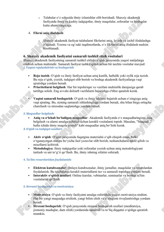 uzalar va boshqalarni oladi. shaxsiy akademik faoliyatning mohiyati: 1. mustaqil fikrlash va o‘rganish: · shaxsiy akademik faoliyatda talabalar yoki mutaxassislar o‘z mustaqil fikrini shakllantiradilar va o‘zlari uchun yangi bilimlarni izlaydilar. bu faoliyat mustaqil o‘rganishni o‘z ichiga oladi. 2. ijodiy yondashuv: · shaxsiy akademik faoliyat ijodiy fikrlashni rivojlantiradi. talabalar o‘z bilimlarini yangi shaklda ifodalash, yangi g‘oyalar yaratish va turli masalalarga yangi yondashuvlar ishlab chiqish imkoniyatiga ega bo‘ladilar. 3. ilmiy izlanishlar va tadqiqotlar: · talabalar o‘z sohasida ilmiy izlanishlar olib borishadi. shaxsiy akademik faoliyatda ilmiy va kasbiy tadqiqotlar, ilmiy maqolalar, referatlar va boshqalar katta ahamiyatga ega. 4. fikrni aniq ifodalash: · shaxsiy akademik faoliyat talabalarni fikrlarini aniq, lo‘nda va izchil ifodalashga o‘rgatadi. yozma va og‘zaki taqdimotlarda, o‘z fikrlarini aniq ifodalash muhim hisoblanadi. 6. shaxsiy akademik faoliyatni samarali tashkil etish vositalari shaxsiy akademik faoliyatning samarali tashkil etilishi o‘qish jarayonida yuqori natijalarga erishish uchun muhimdir. samarali faoliyat tashkil qilish uchun bir nechta vositalar mavjud: …