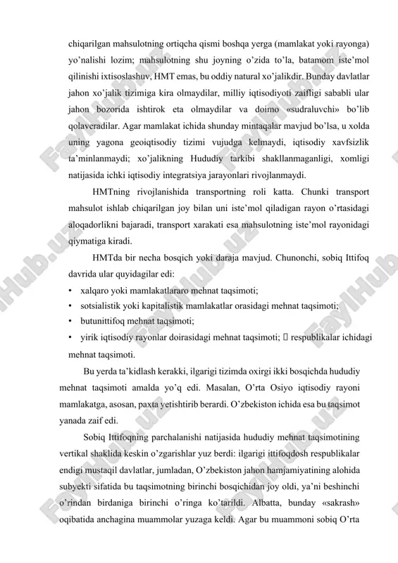 n joy oldi, ya’ni beshinchi o’rindan birdaniga birinchi o’ringa ko’tarildi. albatta, bunday «sakrash» oqibatida anchagina muammolar yuzaga keldi. agar bu muammoni sobiq o’rta osiyo iqtisodiy rayoni darajasida ko’rmoqchi bo’lsak, hozirgi kunda qo’shni respublikalar o’rtasida iqtisodiy integratsiya jarayonlarini rivojlantirish, yagona iqtisodiy makonni shakllantirish juda qiyin bo’lib qoldi. buning sabablaridan biri barcha respublikalarning asosan bir xil mahsulot, ya’ni paxta yetishtirishidir. xuddi shunday vaziyat respublikamiz ichida yanada yaqqolroq ko’rinadi. binobarin, milliy iqtisodiyotning biryoqlama, paxta yakka hokimligiga, yo’naltirilgan tizimining o’rniga turli tarmoqlarga ixtisoslashgan xo’jalik tarkibini vujudga keltirish zarur. sobiq ittifoqdan meros qolgan hududning tor ixtisoslashuvi ayrim viloyatlarda, masalan, sirdaryo, jizzax, namangan, surxondaryo, xorazmda tamomila o’zgartirilganicha yo’q. shu bois, mamlaktimizda ichki — mintaqalar va viloyatlar va xatto viloyat doirasida mehnat taqsimotini chuqurlashtirish lozim. hmt ixtisoslashuvga, bir joyning ikkinchi joydan xo’jalik yo’nalishi bo’yicha farq qilishiga, hududiy rang-baranglikka olib keladi. bu esa iqtisodiy rayonlarning shakllanishiga asos bo’lib xizmat qiladi. demak, hududiy mehnat taqsimoti → ixtisoslashuv → iqtisodiy …