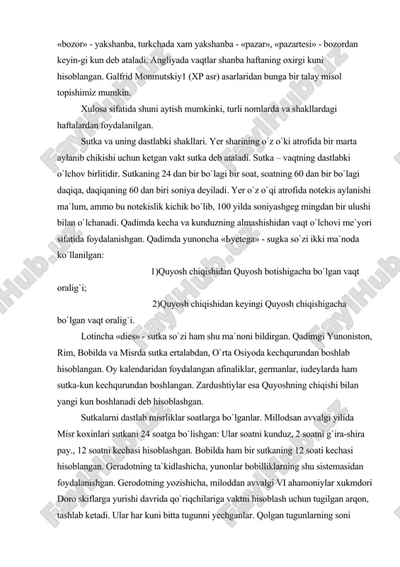 tkani 24 soatga bo`lishgan: ular soatni kunduz, 2 soatni g`ira-shira pay., 12 soatni kechasi hisoblashgan. bobilda ham bir sutkaning 12 soati kechasi hisoblangan. geradotning ta`kidlashicha, yunonlar bobilliklarning shu sistemasidan foydalanishgan. gerodotning yozishicha, miloddan avvalgi vi ahamoniylar xukmdori doro skiflarga yurishi davrida qo`riqchilariga vaktni hisoblash uchun tugilgan arqon, tashlab ketadi. ular har kuni bitta tugunni yechganlar. qolgan tugunlarning soni shohning kaytishiga necha kun borligini bildirgan. ahamoniylar hukmdorligi davrida vaktni hisoblashning bundan ham mukammalroq usuli mavjud bo`lgan, lekin oddiy ko`riqchi askarlar yuqoridagi usuldan foydalanishgan. yerning yulduzlarga nisbatan bir marta aylanib chiqish davri sutkasiga va quyoshga nisbatan aylanish davri quyosh sutkasiga bo`linadi. yulduz sutkasi uzunligi bahorgi teng kunlik nuktasidan ikkita ketma-ket yuqori (yoki pastki) kulminatsiyalari orasidagi vaqgga teng. yulduz sutkasi haqikiy (pretsessiya va nutatsiya xisobga olinsa) yulduz sutkalariga ajraladi. baxorgi teng kunlik sutkasi nuqgasining pretsession harakati ta`sirida o`rtacha yulduz sutkasi yerning o`z o`qi atrofida haqikiy aylanish davridan 0,0084 soniyaga qisqa. kundalik hayotimizda asosan …