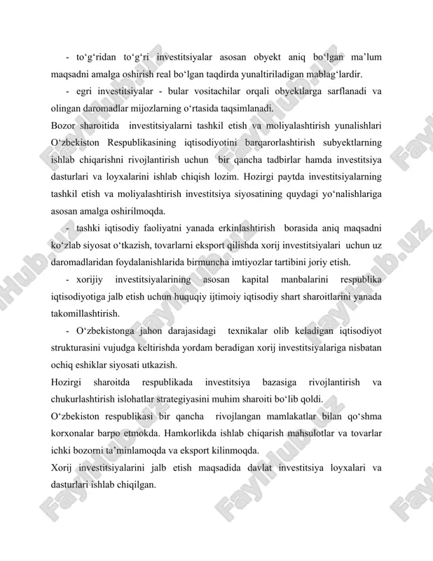 malga oshiriladi. subyektlarning investitsiya va investitsion faoliyatining iqtisodiy mazmuni. iqtisodiyotni davlat tomonidan tartibga solishning asosiy obyektlaridan biri bo‘lib investitsiya hisoblanadi. investitsiyaning keng ma’nosini uning keyinchalik maqsadni kuzlab qo‘yilgan kapitalni ifodalaydi. investitsiyalar subyektning aktivida buxgalteriya balansining chap tomonida moliyalash manbayi esa, uning ung tomonida (balansning passivida) aks ettiriladi. kapital quyilmalar haqiqiy xarajatlar bo‘yicha (investorlar uchun) balansda kursatiladi. investitsiya faoliyatining obyektlari quyidagilardir, ishlab chiqarish va ishlab chiqarish xizmatlarining yangitdan xosil qilmoqchi va rekonstruksiyalanadigan asosiy organidir, shuningdek xalq xo‘jaligining hamma bo‘limlaridagi mavjud vositalar. investitsiya faoliyat yuridik shaxslarning amaliy xarajat majmuini uzida namoyon qiladi. investitsiyalar-bu pul mablag‘lari, kreditlar, bank quyilmalari, ulushlar, aksiyalar, boshqa qimmatli qog‘ozlar, texnologiya, mashina va uskunalar, litsenziyalar bo‘lib tadbirkorlikning turli sohalarida foyda olish maqsadida obyektlarga qo‘yilgan intellektual boylik va mulkchilik huquqlarini yig‘indisidir. investitsiya sohasi tarkibiga qo‘yidagilar kiradi: 1. kapital qurilish sohasi (unda xalq xo‘jaligi tarmoqlarining asosiy va aylanma ishlab chiqarish fondlariga investitsiyalar sarflanadi. bu soha buyurtmachi--investorlar, pudratchilar, loyihachilar, uskuna yetkazib beruvchilar, …
