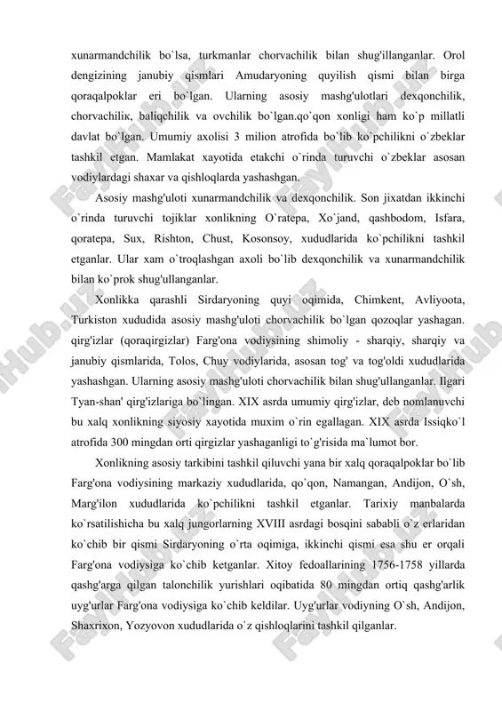 300 mingdan orti qirgizlar yashaganligi to`g'risida ma`lumot bor. xonlikning asosiy tarkibini tashkil qiluvchi yana bir xalq qoraqalpoklar bo`lib farg'ona vodiysining markaziy xududlarida, qo`qon, namangan, andijon, o`sh, marg'ilon xududlarida ko`pchilikni tashkil etganlar. tarixiy manbalarda ko`rsatilishicha bu xalq jungorlarning xviii asrdagi bosqini sababli o`z erlaridan ko`chib bir qismi sirdaryoning o`rta oqimiga, ikkinchi qismi esa shu er orqali farg'ona vodiysiga ko`chib ketganlar. xitoy fedoallarining 1756-1758 yillarda qashg'arga qilgan talonchilik yurishlari oqibatida 80 mingdan ortiq qashg'arlik uyg'urlar farg'ona vodiysiga ko`chib keldilar. uyg'urlar vodiyning o`sh, andijon, shaxrixon, yozyovon xududlarida o`z qishloqlarini tashkil qilganlar. qo`qon xonligi xududida rus va tatar millatiga mansub axoli xam yashagan. tarixiy manbalarda keltirilishicha, xix asrning o`rtalarida qo`qon shaxrining o`zida 100 mingdan ortiq rus va tatar axolisi yashagan. ularni yana toshkent shaxrida uchratish mumkin edi. bu millat vakillarining o`rta osiyogа ko`chib kelishi savdo bilan bog'liq. bundan tashqari tatarlar o`qish uchun xam kelganlar. o`rta osiyoning buxoro, toshkent, qo`qon kabi katta shaxarlarida yana yaxudiy …