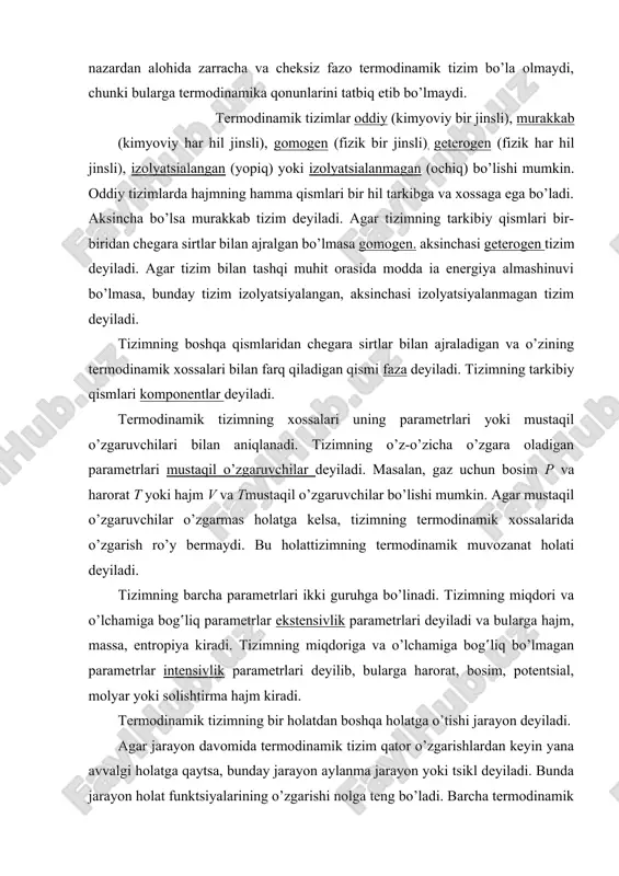 boshqa holatga o’tishi jarayon deyiladi. agar jarayon davomida termodinamik tizim qator o’zgarishlardan keyin yana avvalgi holatga qaytsa, bunday jarayon aylanma jarayon yoki tsikl deyiladi. bunda jarayon holat funktsiyalarining o’zgarishi nolga teng bo’ladi. barcha termodinamik funktsiyalar ham holat funktsiyalari bo’lavermaydi. masalan, jarayonning holat fiinktsiyalari bo’lgan tizimdan chiqadigan yoki unda yutiladigan issiqlik miqdori q, tizim bajaradigan ish a tizimning boshlang‛ich va oxirgi holatiga bog‛liqdir. termodinamikada tizimtomonidan yutiladigan issiqlik musbat ishora bilan, chiqadigan issiqlik manfiy ishora bilan belgilanadi (termokimyoda aksincha ishoralar qabul qilingan). agar energiyaning berilish shakli bo’lgan ish a tizimtomonidan tashqi kuchlarga qarshi bajarilsa musbat, agar tashqi kuchlar tizim ustida ish bajarsa manfiy ishora bilan olinadi. bajarilgan ish joullarda (j) yoki kilojoullarda (kj) o’lchanadi. agar jarayon o’zgarmas haroratda borsa (t=const) izotermik, agar o’zgarmas bosimda borsa (p=const) izobarik, agar o’zgarmas hajmda borsa (v const) izoxorik jarayon deyiladi. agar jarayon vaqtida tizimtashqi muhit bilan issiqlik almashinmasa (q=const) bu adiabatik jarayon deyiladi. izoxorik jarayondan boshqa …