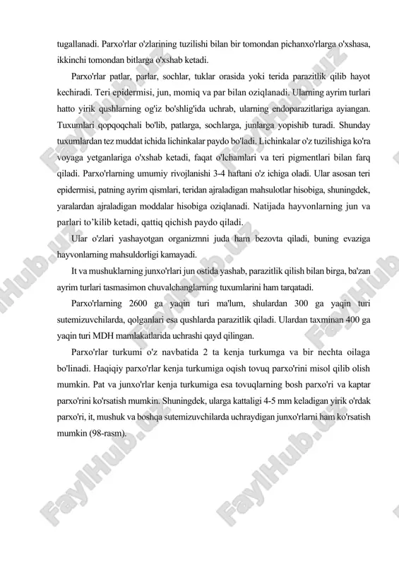 hulardan 300 ga yaqin turi sutemizuvchilarda, qolganlari esa qushlarda parazitlik qiladi. ulardan taxminan 400 ga yaqin turi mdh mamlakatlarida uchrashi qayd qilingan. parxo'rlar turkumi o'z navbatida 2 ta kenja turkumga va bir nechta oilaga bo'linadi. haqiqiy parxo'rlar kenja turkumiga oqish tovuq parxo'rini misol qilib olish mumkin. pat va junxo'rlar kenja turkumiga esa tovuqlarning bosh parxo'ri va kaptar parxo'rini ko'rsatish mumkin. shuningdek, ularga kattaligi 4-5 mm keladigan yirik o'rdak parxo'ri, it, mushuk va boshqa sutemizuvchilarda uchraydigan junxo'rlarni ham ko'rsatish mumkin (98-rasm). parxo’rlar va junxo’rlar tomonidan chaqiriladigan kasalliklar mallofagozlar deb yuritiladi. kimyoviy preparatlardan foydalanib, parxo'rlarga qarshi kurash olib boriladi. bitlar (anoplura) turkumining vakillari faqat sutemizuvchilarda parazitlik qilib yashaydigan qon so'ruvchi ektoparazitlardir. bitlarning 300 ga yaqin turi bor. mdh mamlakatlarida 40 ga yaqin turi uchraydi. o’zbekiston hududida 19 turga oid bitlar turli sut emizuvchilarda parazitlik qiladi. bitlarning tanasi dorzoventral tomonga qarab yassilangan. bosh qismida og'iz apparati, sezgi organlari joylashgan. ko'zlari oddiy, aynmlarida esa …
