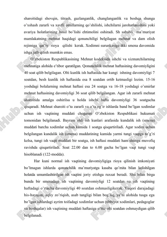 o’mita bilan kelishilgan holatda umumlashtirilgan ish vaqtini joriy etishga ruxsat beradi. shu bilan birga bunda bir smenadagi ish vaqtining davomiyligi 12 soatdan va ish vaqtining haftadagi o’rtacha davomiyligi 40 soatdan oshmasligikerak. yuqori darajadagi his-hayajon, aqliy zo’riqish, asab tangligi bilan bog’liq, ya’ni alohida tusga ega bo’lgan ishlardagi ayrim toifadagi xodimlar uchun (tibbiyot xodimlari, pedagoglar va boshqalar) ish vaqtining muddati haftasiga o’ttiz olti soatdan oshmaydigan qilib belgilanadi. ish vaqtidan tashqari olib boriladigan ishlar kasaba uyushmasi qo’mitasining ruxsati bilan bajariladi. mehnat qonunchiligi bo’yicha bir yillik ortiqcha ish vaqti har bir xodim uchun 120 soatdan va ketma-ket ikki kunlik ish kunida ortiqcha ish vaqti 4 soatdan oshmasligikerak. ish vaqtidan tashqari bajariladigan ishlar uchun haq to’lash mehnat kodeksining 157-moddasiga asosan to’lanadi. qonunchilik 18 yoshgacha bo’lgan o’smirlar, yosh bola boqayotgan va homilador ayollarga ortiqcha ish vaqtida ishlashga ruxsat byermaydi. homilador ayolning o’n to’rt yoshga to’lmagan bolasi (o’n olti yoshga to’lmagan nogiron bolasi) bor ayolning shu jumladan …