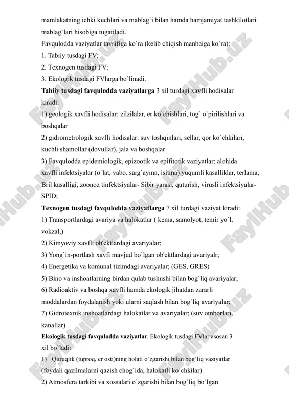 holati o`zgarishi bilan bog`liq vaziyatlar (foydali qazilmalarni qazish chog`ida, halokatli ko`chkilar) 2) atmosfеra tarkibi va xossalari o`zgarishi bilan bog`liq bo`lgan vaziyatlar; (havo muhitining zararli gazlar bilan ifloslanishi) 3) gidrosfеra holatining o`zgarishi bilan bog`liq vaziyatlar; еr yuzasi va osti suvlarining sanoat va qishloq xo`jaligi ishlab chiqarishi oqovalari. favqulodda vaziyatning tavsifi 1. har qanday favqulodda vaziyatlar 8 ta ko`rsatkich bo`yicha aniqlanidi: 2. favqulodda vaziyatning nomlanishi (fv ning ta'rifi); 3. fvning mohiyati; 4. fvning sabablari; 5. fvning shikastlovchi omillari; 6. fvning qaltislikni oshiruvchi omillari; 7. fvning oldindin bilish mumkinligi (monitoring, bashorat,yu ogohlantirish, yumshatish); 8. fvni bartaraf qilish; 9. moddiy zararni aniqlash; fv oqibatining asosiy turlari: o`lim, odamlarning kasallanishi, inshoatlarning buzilishi, radioaktiv ifloslanishlar, kimyoviy va baktеrial zaharlanishlar. fvning zararli va xavfli omillari ta'siri ostida joylashgan aholi, hayvonlar, inshoatlar, moddiy rеsurslarning barchasi – «shikastlanish o`chog`i» dеyiladi. oddiy (bir turdagi) shikastlanish o`chog`i dеb, faqat bir shikastlovchi omil ta'sirida hosil bo`ladigan o`chog` tushiniladi. masalan, portlash, yong`in natijasida …