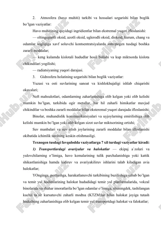 iga, metropoliten poezdlari parchalanishiga olib keladigan metropoliten bekatlaridagi va tunellaridagi halokatlar, avariyalar, yonginlar; gaz, neft mahsulotlarining otilib chikishiga, ochik neft va gaz favvoralarining yonib ketishiga sabab buladigan magistral kuvurlardagi avariyalar. 2) kimyoviy xavfli ob`ektlardagi avariyalar: tevarak atrof tabiiy muhitga ta`sir kiluvchi zaharli moddalarning (avariya holatida) odamlar, hayvonlar va usimliklarning kuplab shikastlanishiga olib kelishi mumkin bo’lgan yoki olib kelgan taktsirda, yul kuyiladigan chegaraviy kontsentratsiyalardan ancha ortiq mikdorda sanitariya — himoya hududidan chetga chikishiga sabab buladigan kimyoviy xavfli ob`ektlardagi avariyalar, yongin va portlashlar. 3) yong’in portlash xavfi mavjud bo’lgan ob`ektlardagi avariyalar: texnologik jarayonda portlaydigan, oson yonib ketadigan hamda boshka yongin uchun xavfli moddalar va materiallar ishlatiladigan yoki saklanadigan ob`ektlardagi odamlarning mehaniq va termik shikastlanishlariga, zaharlanishlariga va o’limiga, asosiy ishlab chiqarish zahiralarining nobud bulishiga, favqulodda vaziyatlar hududlarida ishlab chiqarish maromining va odamlar hayot faoliyatining buzilishiga olib keladigan yonginlar va portlashlar. odamlarning shikastlanishiga, zaharlanishiga va o’limiga olib keladigan hamda kidiruv kutkarish ishlarini o’tkazishni, nafas …