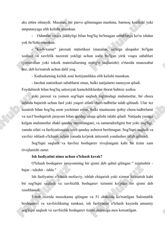 dan bir qismi deb xisoblanadi. 1-bob oxirida muxokama qilingan va 51 shaklida ko'rsatilgan salomatlik boshqamvi va xavfsizlikning ramkasi, ish faoliyatini o'lchash kayerda umumiy sog'liqni saqlash va xavfsizlik boshqaruv tizimi doirasiga mos korsatilgan. sog'liqni saqlash va xavfsiz ishlashining asosiy o'lchash maqsadi xavfsizlik sezilari, strategiyalar, jarayonlar va tadbirlar joriy xolati nazorat ostidaligi tog'risida axborot bilan taminlash. samarali o'lchash nafaqat daraja, balki nima uchun ushbu darajadaligi va ushbu xolatning tuzatilishi mumkunligi xaqida malumot beradi. xavfsizlik va sog'liqni saqlash monitoringi yoki ishlarni o'lchash quyidagi kabi savollarga javob berishi talab qilinadi: - umumiy sog'liqni saqlash va xavfsizlik maqsadlari va vazifalariga nisbiy bo'lgan joyi qaerda? qaror qabul qilish o'lchash axboroti qaror qabul qilishda yordam beradi: tashkilot kaerda wa nisbatan kaerda bo'lishni istaydi qanaqa o'sish sharoitlar zarur va oqilona bu rivojlanishga cheklanishlarga qaramay (xususan, resurslar yoki vaqt) qanday erishish mumkun ustuvor - nima birinchi qilishi kerak va nima eng muxum resurslarning samarali foydalanishi turli axborot extiyojlariga yuzlanish …