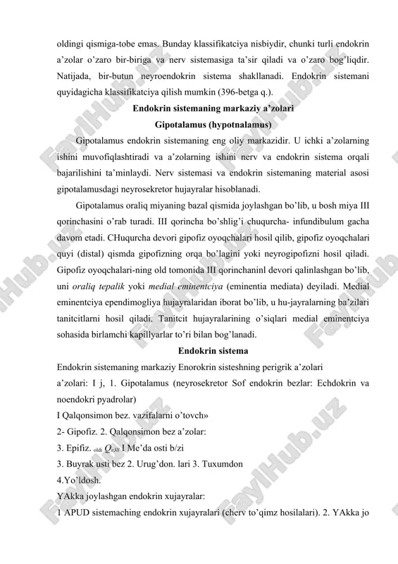 eminentciya sohasida birlamchi kapillyarlar to’ri bilan bog’lanadi. endokrin sistema endokrin sistemaning markaziy enorokrin sisteshning perigrik a’zolari a’zolari: i j, 1. gipotalamus (neyrosekretor sof endokrin bezlar: echdokrin va noendokri pyadrolar) i qalqonsimon bez. vazifalarni o’tovch» 2- gipofiz. 2. qalqonsimon bez a’zolar: 3. epifiz. oldi qe3ll i me’da osti b/zi 3. buyrak usti bez 2. urug’don. lari 3. tuxumdon 4.yo’ldosh. yakka joylashgan endokrin xujayralar: 1 apud sistemaching endokrin xujayralari (cherv to’qimz hosilalari). 2. yakka jo ylashgan , nerv to’qima hosilasi bo’lmagan hujairalar. gipotalamusning o’zi unchalik katta bo’lmasa ham, uning tci-toarxitektonikasi murakkabdir. gipotalamusning kulrang moddasi miyaning uchinchi qorinchasi bo’shlig’ining atrofida joylashadi. nerv hujayralari kulrang moddada ayrim-ayrim to’plam-lar - gipotalamik yadrolar hosil qiladi. odam va boshqa sut emizuvchilar gipotalamusida 32 juft yadro tafovut etiladi. bu yadrolar orasida oraliq nerv hujayralari yoki ularning ayrim gruppalari joylashganligidan biror yadroning fiziologik faoliyatini faqatgina shu yadroga taalluqli bo’lmay, gipotalamusning yadrolararo zonasiga ham taalluqli hisoblanadi. gipotalamus yadrolari neyrosekretor hujayralar …