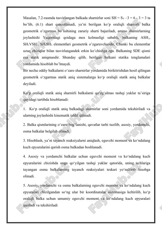 rjen og`irligini tugunlarga taqsimlanadi. bunday xolda fermaning xar bir sterjen uchlariga qo'yilgan ikki kuch ta'sir etadi va muvozanat xolatda bu kuchlar sterjenlar bo'ylab yo'nalgan bo'ladi. demak, ferma sterjenlari faqat cho'zilish yoki siqilishga qarshilik ko'rsatadi (sterjenlarga faqat cho'zuvchi yoki siquvchi kuchlar ta'sir etadi) deb xisoblasa bo'ladi. ko’p oraliqli statik aniq balkalar uchun qavatlarora sxemalarini qurish. ko’p oraliqli sharnirli statik aniq balkalarni hisoblash uchun ularning elementlarining o’zaro bog’lanishi yoki qavatli tarhlari tuziladi. buning uchun u asosiy va yordamchi balkalarga ajratiladi. asosiy balka o’ziga va yordamchi balkalarga ta’sir qilayotgan yuklarni qabul qilib, hammasini bevosita erga uzatadi. yordamchi balkalar esa, o’zlariga ta’sir qilayotgan yuklarni qisman erga yoki to’lig’icha asosiy balkaga yoki o’zidan pastdagi yordamchi balkaga uzatadi (7.3-rasm, b). agarda yordamchi balka bevosita er bilan bog’langan bo’lmasa, unga osma balka deyiladi (7.3-rasm, a). ko’p oraliqli sharnirli statik aniq balkalarni hisoblash doimo osma yoki yordamchi balkadan, yordamchi balkalarning ham eng yuqoridagisidan boshlanadi. ko’p oraliqli sharnirli statik …