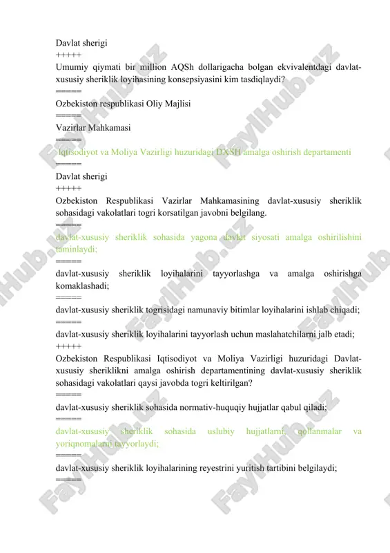 n to�lov +++++ davlat-xususiy sheriklik loyihasini amalga oshirishni rad etish uchun nimalar asos bo�ladi? ===== tender jarayonida xususiy sherik tomonidan belgilangan talablar 10 kundan kechiktirilsa; ===== potensial davlat sherigida davlat-xususiy sheriklik obyektiga nisbatan xo�jalik yuritish huquqining yoki operativ boshqaruv huquqining mavjud emasligi; ===== loyiha obyekti xususiy sherikning o�ziga tegishli bo�lgan taqdirda; ===== tender jarayonida xususiy sherik tomonidan belgilangan talablar 1 oydan kechiktirilsa; +++++ davlat-xususiy sheriklik loyihalarining reyestrini yuritish tartibi qaysi davlat organi tomonidan belgilanadi? ===== o�zbekiston respublikasi vazirlar mahkamasi ===== o�zbekiston respublikasi iqtisodiyot va moliya vazirligi ===== davlat-xususiy sheriklik agentligi ===== oliy majlis qonunchilik palatasi +++++ davlat-xususiy sheriklik to�g�risidagi bitimning amal qilish muddati qancha muddatni tashkil etadi? ===== 5 yildan 30 yilgacha ===== 3 yildan 25 yilgacha ===== 3 yildan 49 yilgacha ===== 5 yildan 50 yilgacha +++++ xususiy sherik davlat-xususiy sheriklik to�g�risidagi bitimga muvofiq davlat sherigiga to�lovlarni qanday amalga oshirishi mumkin? ===== davriy asosda to�lanadigan, qat�iy summa tarzida, bir …