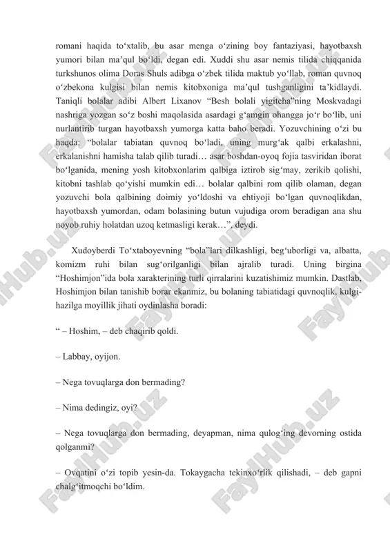 haqida toʻxtalib, bu asar menga oʻzining boy fantaziyasi, hayotbaxsh yumori bilan maʼqul boʻldi, degan edi. xuddi shu asar nemis tilida chiqqanida turkshunos olima doras shuls adibga oʻzbek tilida maktub yoʻllab, roman quvnoq oʻzbekona kulgisi bilan nemis kitobxoniga maʼqul tushganligini taʼkidlaydi. taniqli bolalar adibi albert lixanov “besh bolali yigitcha”ning moskvadagi nashriga yozgan soʻz boshi maqolasida asardagi gʻamgin ohangga joʻr boʻlib, uni nurlantirib turgan hayotbaxsh yumorga katta baho beradi. yozuvchining oʻzi bu haqda: “bolalar tabiatan quvnoq boʻladi, uning murgʻak qalbi erkalashni, erkalanishni hamisha talab qilib turadi… asar boshdan-oyoq fojia tasviridan iborat boʻlganida, mening yosh kitobxonlarim qalbiga iztirob sigʻmay, zerikib qolishi, kitobni tashlab qoʻyishi mumkin edi… bolalar qalbini rom qilib olaman, degan yozuvchi bola qalbining doimiy yoʻldoshi va ehtiyoji boʻlgan quvnoqlikdan, hayotbaxsh yumordan, odam bolasining butun vujudiga orom beradigan ana shu noyob ruhiy holatdan uzoq ketmasligi kerak…”, deydi. xudoyberdi toʻxtaboyevning “bola”lari dilkashligi, begʻuborligi va, albatta, komizm ruhi bilan sugʻorilganligi bilan ajralib turadi. uning …