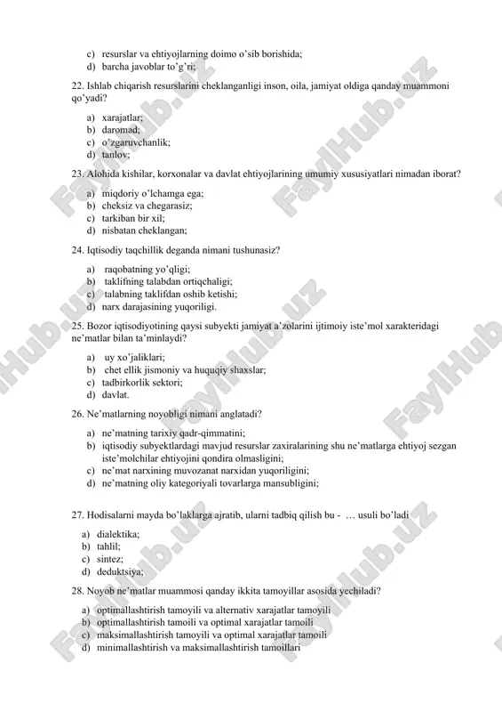 omutanosiblik nimada namoyon bo’ladi? a) resurslarning cheksizligi va ehtiyojlarning cheklanganligida; b) ehtiyojlarning cheksizligi va resurslarning cheklanganligida; c) resurslar va ehtiyojlarning doimo o’sib borishida; d) barcha javoblar to’g’ri; 22. ishlab chiqarish resurslarini cheklanganligi inson, oila, jamiyat oldiga qanday muammoni qo’yadi? a) xarajatlar; b) daromad; c) o’zgaruvchanlik; d) tanlov; 23. alohida kishilar, korxonalar va davlat ehtiyojlarining umumiy xususiyatlari nimadan iborat? a) miqdoriy o’lchamga ega; b) cheksiz va chegarasiz; c) tarkiban bir xil; d) nisbatan cheklangan; 24. iqtisodiy taqchillik deganda nimani tushunasiz? a) raqobatning yo’qligi; b) taklifning talabdan ortiqchaligi; c) talabning taklifdan oshib ketishi; d) narx darajasining yuqoriligi. 25. bozor iqtisodiyotining qaysi subyekti jamiyat a’zolarini ijtimoiy iste’mol xarakteridagi ne’matlar bilan ta’minlaydi? a) uy xo’jaliklari; b) chet ellik jismoniy va huquqiy shaxslar; c) tadbirkorlik sektori; d) davlat. 26. ne’matlarning noyobligi nimani anglatadi? a) ne’matning tarixiy qadr-qimmatini; b) iqtisodiy subyektlardagi mavjud resurslar zaxiralarining shu ne’matlarga ehtiyoj sezgan iste’molchilar ehtiyojini qondira olmasligini; c) ne’mat narxining muvozanat …