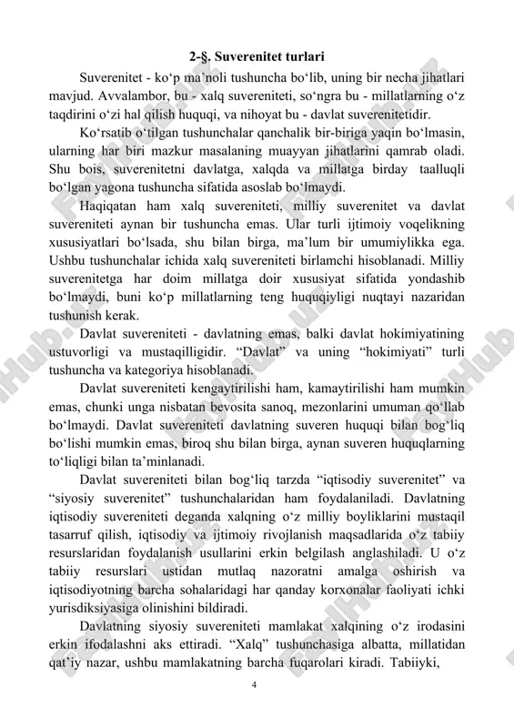 publikasi demokratik davlatdir. davlatning demokratikligi, avvalo, uning xalqparvarligini ta’minlanishida, davlat hokimiyatining qonun chiqaruvchi, ijro etuvchi va sud hokimiyatiga bo‘linishida, mafkuraviy va siyosiy hurfikrlilikda, fuqarolarning mahalliy o‘zini o‘zi boshqarishida o‘z aksini topadi. binobarin, o‘zbekistonda davlat hokimiyatining manbayi xalqdir. bu davlatning xalqchilligini, demokratikligini anglatadi. 2-§. suverenitet turlari suverenitet - ko‘p ma’noli tushuncha bo‘lib, uning bir necha jihatlari mavjud. avvalambor, bu - xalq suvereniteti, so‘ngra bu - millatlarning o‘z taqdirini o‘zi hal qilish huquqi, va nihoyat bu - davlat suverenitetidir. ko‘rsatib o‘tilgan tushunchalar qanchalik bir-biriga yaqin bo‘lmasin, ularning har biri mazkur masalaning muayyan jihatlarini qamrab oladi. shu bois, suverenitetni davlatga, xalqda va millatga birday taalluqli bo‘lgan yagona tushuncha sifatida asoslab bo‘lmaydi. haqiqatan ham xalq suvereniteti, milliy suverenitet va davlat suvereniteti aynan bir tushuncha emas. ular turli ijtimoiy voqelikning xususiyatlari bo‘lsada, shu bilan birga, ma’lum bir umumiylikka ega. ushbu tushunchalar ichida xalq suvereniteti birlamchi hisoblanadi. milliy suverenitetga har doim millatga doir xususiyat sifatida yondashib …