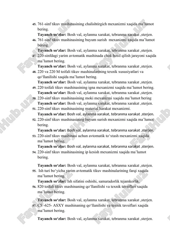 val, aylanma xarakat, tebranma xarakat ,sterjen. 46. 761-sinf tikuv mashinasining buyum surish mexanizmi xaqida ma’lumot bering. tayanch so‘zlar: bosh val, aylanma xarakat, tebranma xarakat ,sterjen. 47. 220-sinfdagi yarim avtomatik mashinada chok hosil qilish jarayoni xaqida ma’lumot bering. tayanch so‘zlar: bosh val, aylanma xarakat, tebranma xarakat ,sterjen. 48. 220 va 220 m toifali tikuv mashinalarining texnik xususiyatlari va qo‘llanilishi xaqida ma’lumot bering. tayanch so‘zlar: bosh val, aylanma xarakat, tebranma xarakat ,sterjen. 49. 220 toifali tikuv mashinasining igna mexanizmi xaqida ma’lumot bering. tayanch so‘zlar: bosh val, aylanma xarakat, tebranma xarakat ,sterjen. 50. 220-sinf tikuv mashinasining moki mexanizmi xaqida ma’lumot bering tayanch so‘zlar: bosh val, aylanma xarakat, tebranma xarakat ,sterjen. 51. 220-sinf tikuv mashinasining material harakat mexanizmi. tayanch so‘zlar: bosh val, aylanma xarakat, tebranma xarakat ,sterjen. 52. 220-sinf tikuv mashinasining buyum surish mexanizmi xaqida ma’lumot bering. tayanch so‘zlar: bosh val, aylanma xarakat, tebranma xarakat ,sterjen. 53. 220-sinf tikuv mashinasi uchun avtomatik to‘xtash mexanizmi …