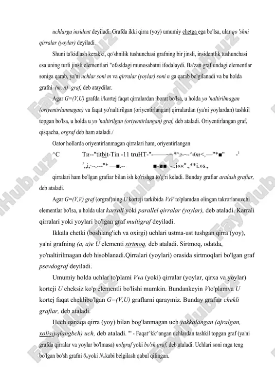 afni (m, n) -graf, deb ataydilar. agar g=(v,u) grafda i/kortej faqat qirralardan iborat bo'lsa, u holda yo 'naltirilmagan (oriyentirlanmagan) va faqat yo'naltirilgan (oriyentirlangan) qirralardan (ya'ni yoylardan) tashkil topgan bo'lsa, u holda u yo 'naltirilgan (oriyentirlangan) graf, deb ataladi. oriyentirlangan graf, qisqacha, orgraf deb ham ataladi./ oator hollarda oriyentirlanmagan qirralari ham, oriyentirlangan ^s ti--"titbit-tin -11 truht-"-——~~*^l-~-^4t y, x' uchliklarni tuzamiz. masalaning shartiga ko'ra, a, b vaso'zgaruvchilar butun qiymatlar qabul qilgan holda 0 , oxirgi hadi esa bo'lsin. bunday ketma-ketliklardan bin quyida keltirilgan: , , , , , , , , . ■