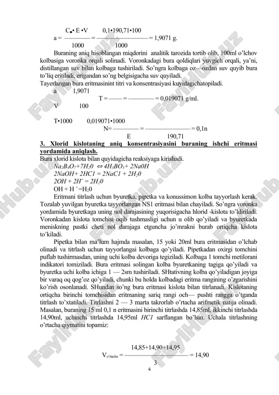 —— e•v 1000 sn— eritmani normal konsentrasiyasi, a — erigan moddaning miqdori. e — erigan moddaning ekvivalenti. v— eritma hajmi. cn• e •v 0,1•36,45•250 a = ———— = ——————— = 0,91 g 1000 1000 konsentrlangan hc1 36% (r=1,179 g/sm3) bo’lgani uchun, undan qancha olish kerakligini xisoblab topamiz. 100gr 36% xlorid kislotada 36 n hc1 bo’ladi. x 36% li xlorid kislotada 0,91 g hc1 bo’ladi. 100•0,91 a = ————— = 2,52 g 36 suyuqliklarni tarozida tortish noqulay bo’lgani uchun kislotaning massasini hajmiga aylantiriladi. m 2,52 v= —— = ———— = 2,14 ml. r 1,179 pipetkada 2,14 ml konsentrlangan xlorid kislotadan o’lchab olib 250ml o’lchov kolbasiga voronka orqali quyiladi va kolbaning belgisiga qadar distillangan suv quyiladi. so’ngra eritma yaxshilab aralashtiriladi. 2. 100 ml 0,1 n tetraborat natriy (bura) eritmasini tayyorlash. eritma tayyorlash uchun kerak bo’ladigan buraning miqdori quyidagi formula orqali hisoblab topiladi. c■• e •v 0,1•190,71•100 a = ———— = ———————— = …
