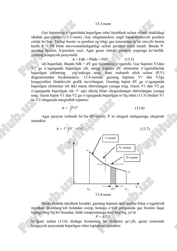 m = 0,032 kg/mol bo‘lgani uchun kelib chiqadi. bu ancha katta energiya, lekin bu energiyadan foydalanib bo‘lmaydi. ixtiyoriy jism yoki jismlar to‘plamining ichki energiyasini hisoblash juda qiyin. chunki, jism ichki energiyasi uni tashkil qilgan molekulalarning issiqlik harakat kinetik energiyalari, molekulalarni o‘zaro ta’sir potensial energiyalari, molekulalarni tashkil qilgan atomlarning tebranma harakat energiyalari, molekulalar xosil qilgan atomlarning bog‘lanish energiyalari va atom yadrolarining energiyalari yig‘indisi tarzida aniqlanishi kerak. lekin amaliy masalalarni hal qilishda jismning biror holatiga mos keluvchi qiymati emas, balki biror jarayonning boshlanish va tugallanishida ichki energiyaning o‘zgarishi hisoblanadi. ichki energiyaning o‘zgarishi temperatura o‘zgarishiga to‘g‘ri proporsional : (u= (13.4) gaz hajmining o‘zgarishida bajarilgan ish. 13.3-rasm gaz hajmining o‘zgarishida bajarilgan ishni hisoblash uchun silindr shaklidagi idishda gaz olamiz (13.3-rasm). gaz ishqalanishsiz engil harakatlanuvchi porshen ostida bo‘lsin. tashqi bosim va porshen og‘irligi gaz tomonidan ta’sir etuvchi bosim kuchi f = ps bilan muvozanatlashganligi uchun porshen tinch turadi. bunda p-gazning bosimi, s-porshen yuzi. agar gazni …