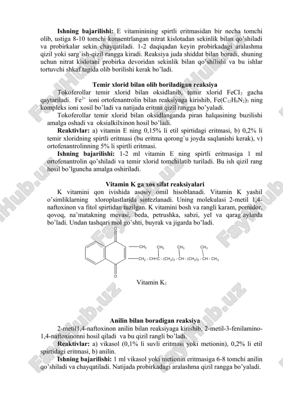 hi olib, ustiga 8-10 tomchi konsentrlangan nitrat kislotadan sekinlik bilan qo’shiladi va probirkalar sekin chayqatiladi. 1-2 daqiqadan keyin probirkadagi aralashma qizil yoki sarg`ish-qizil rangga kiradi. reaksiya juda shiddat bilan boradi, shuning uchun nitrat kislotani probirka devoridan sekinlik bilan qo’shilishi va bu ishlar tortuvchi shkaf tagida olib borilishi kerak bo’ladi. temir xlorid bilan olib boriladigan reaksiya tokoferollar temir xlorid bilan oksidlanib, temir xlorid feci2 gacha qaytariladi. fe2+ ioni ortofenantrolin bilan reaksiyaga kirishib, fe(c12h8n2)3 ning kompleks ioni xosil bo’ladi va natijada eritma qizil rangga bo’yaladi. tokoferollar temir xlorid bilan oksidlanganda piran halqasining buzilishi amalga oshadi va oksialkilxinon hosil bo’ladi. reaktivlar: a) vitamin e ning 0,15% li etil spirtidagi eritmasi, b) 0,2% li temir xloridning spirtli eritmasi (bu eritma qorong`u joyda saqlanishi kerak), v) ortofenantrolinning 5% li spirtli eritmasi. ishning bajarilishi: 1-2 ml vitamin e ning spirtli eritmasiga 1 ml ortofenantrolin qo’shiladi va temir xlorid tomchilatib turiladi. bu ish qizil rang hosil bo’lguncha …