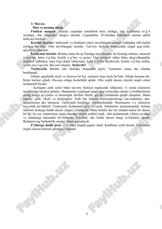 manzaralar bilan bezatadilar. ketring bolalarni ishlarini kuzatib, rag’batlantiradi va toshkentga yana mexmon bo’lib kelishini, boshqa o’rtoqlariga toshkentni go’zal shahar ekani, u yerdagi bolalar bilimli, aqlli, bolalar ekanini aytib berishini aytadi. bolalarbilan xayrlashadi. e’tiborga molik jixat: bolalar o’zbekiston poytaxti toshkentligini biladi. poytaxtimizda qanday binolar joylashganini, mustaqillik maydonida nimalar joylashganini biladilar. qurishyasashda jamoa bo’lib ishlaydilar. 3 3- mavzu: men va mening oilam. faoliyat maqsad: oilasini yaqindan tanishtirib bera olishga, ular kasblarini to’g’ri aytishga, oila muqaddas dargox ekanini o’rganadilar. o’zlaridan kattalarni xurmat qilish tarbiyasi beriladi. kerakli jixozlar: tarbiyachi va bolalarni oilasi tasvirlangan rasmlar (oldindan olib kelish aytilgan bo’ladi). oila tasvirlangan rasmlar. tasviriy faoliyat markazidan rangli qog’ozlar, qaychi va qalamlar. faoliyatni borishi: bolalar mana bu qo’limdagi tasvirlangan, bu bizning oilamiz, turmush o’rtog’im, katta o’g’lim, kichik o’g’lim va qizim. ular quyidafi ishlar bilan shug’ullanadilar dadamiz tadbirkor, men bog’chada ishlayman, katta o’g’lim haydovchi, kichik o’g’lim talaba, qizim esa o’quvchi. biz axil oilamiz. sizlarchi? tarbiyachi: bolalar oila …