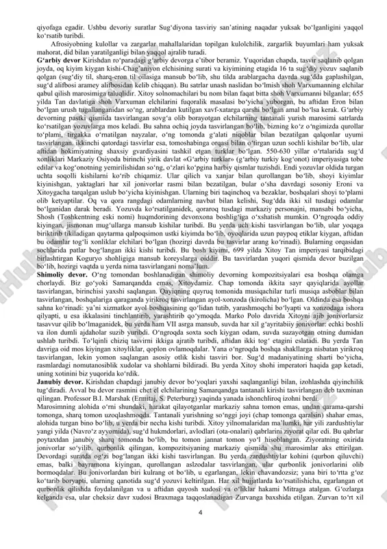 hag’aniyon elchisining surati va kiyimining etagida 16 ta sugʻdiy yozuv saqlanib qolgan (sugʻdiy til, sharq-eron til oilasiga mansub boʻlib, shu tilda arablargacha davrda sugʻdda gaplashilgan, sugʻd alifbosi aramey alifbosidan kelib chiqqan). bu satrlar unash naslidan boʻlmish shoh varxumanning elchilar qabul qilish marosimiga taluqlidir. xitoy solnomachilari bu nom bilan faqat bitta shoh varxumanni bilganlar; 655 yilda tan davlatiga shoh varxuman elchilarini fuqoralik masalasi boʻyicha yuborgan, bu aftidan eron bilan boʻlgan urush tugallanganidan soʻng, arablardan kutilgan xavf-xatarga qarshi boʻlgan amal boʻlsa kerak. gʻarbiy devorning pastki qismida tasvirlangan sovgʻa olib borayotgan elchilarning tantanali yurish marosimi satrlarda koʻrsatilgan yozuvlarga mos keladi. bu sahna ochiq joyda tasvirlangan boʻlib, bizning koʻz oʻngimizda qurollar toʻplami, tirgakka oʻrnatilgan nayzalar, oʻng tomonda gʻalati niqoblar bilan bezatilgan qalqonlar uyumi tasvirlangan. ikkinchi qatordagi tasvirlar esa, tomoshabinga orqasi bilan oʻtirgan uzun sochli kishilar boʻlib, ular aftidan hokimiyatning shaxsiy gvardiyasini tashkil etgan turklar boʻlgan. 550-630 yillar oʻrtalarida sugʻd xonliklari markaziy osiyoda birinchi yirik …