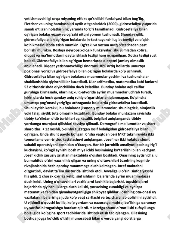 on quyulishining xavfi hisoblanadi (ya’ni qorincha atrofida yoki ichida qon quyilishi). u turli ogmrlik darajasida ro‘y berishi mumkin. ba’zi holatlarda qon mahsulotlarini qorinchaga to‘lishi natijasida miya ichi suyuqligining tiqilishiga olib keladi. meningit kabi infeksiyalar suyuqlik to‘planishi oqibatida gidrosefaliya bilan bog‘liq holat ro‘y beradi. tasodifan shikastlanish (go‘dakning qattiq silkinishi sindromi) ham gidrosefaliyaga olib keladi. bu holatlarda gematomalar (ya’ni qon quyilishining ikkilamchi to‘planishi) miya yoki qorincha sistemasining boshqa sohalarida suyuqlik o‘tkazishini siqadi. kichik yoshdagi bolalarda uchraydigan o‘smaning kam tarqalgan turi — xorioid papilloma ham gidrosefaliyaga olib keladi. bu holatlarda miya ichi suyuqligining qayta ishlab chiqilishi ko‘proq kuzatiladi, qorincha sistemasining ifloslanishi secondary o‘sma vazniga to‘g‘ridan to‘g‘ri ta’sir qiladi. davolash. shuntlash-neyroxirurgiyaning texnikasi bo‘lib, miya ichi suyuqligi qarshiligini kesib o‘tish va suyuqlikni naycha yordamida olish va miya ichi bosimini saqlab turishga erishiladi. pediatriya holatlarida ko‘p tarqalgan davo turi bu ventrikuloperitoneal shunt deb ataladi. bunda qorincha yon tomonidan ko‘krak qafasi bo‘ylab kateter qo£yiladi. klapan orqa miya …