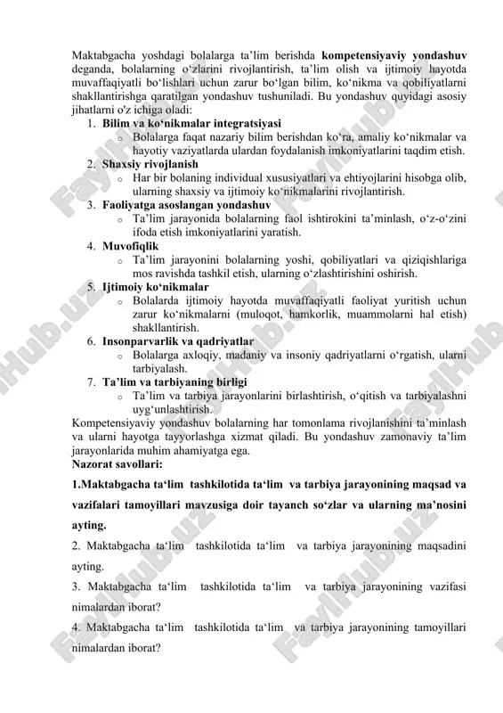 uhitini yaratishga qaratilgan. maktabgacha yoshdagi bolalarga ta’lim berishda kompetensiyaviy yondashuv deganda, bolalarning o‘zlarini rivojlantirish, ta’lim olish va ijtimoiy hayotda muvaffaqiyatli bo‘lishlari uchun zarur bo‘lgan bilim, ko‘nikma va qobiliyatlarni shakllantirishga qaratilgan yondashuv tushuniladi. bu yondashuv quyidagi asosiy jihatlarni o'z ichiga oladi: 1. bilim va ko‘nikmalar integratsiyasi · bolalarga faqat nazariy bilim berishdan ko‘ra, amaliy ko‘nikmalar va hayotiy vaziyatlarda ulardan foydalanish imkoniyatlarini taqdim etish. 2. shaxsiy rivojlanish · har bir bolaning individual xususiyatlari va ehtiyojlarini hisobga olib, ularning shaxsiy va ijtimoiy ko‘nikmalarini rivojlantirish. 3. faoliyatga asoslangan yondashuv · ta’lim jarayonida bolalarning faol ishtirokini ta’minlash, o‘z-o‘zini ifoda etish imkoniyatlarini yaratish. 4. muvofiqlik · ta’lim jarayonini bolalarning yoshi, qobiliyatlari va qiziqishlariga mos ravishda tashkil etish, ularning o‘zlashtirishini oshirish. 5. ijtimoiy ko‘nikmalar · bolalarda ijtimoiy hayotda muvaffaqiyatli faoliyat yuritish uchun zarur ko‘nikmalarni (muloqot, hamkorlik, muammolarni hal etish) shakllantirish. 6. insonparvarlik va qadriyatlar · bolalarga axloqiy, madaniy va insoniy qadriyatlarni o‘rgatish, ularni tarbiyalash. 7. ta’lim va …
