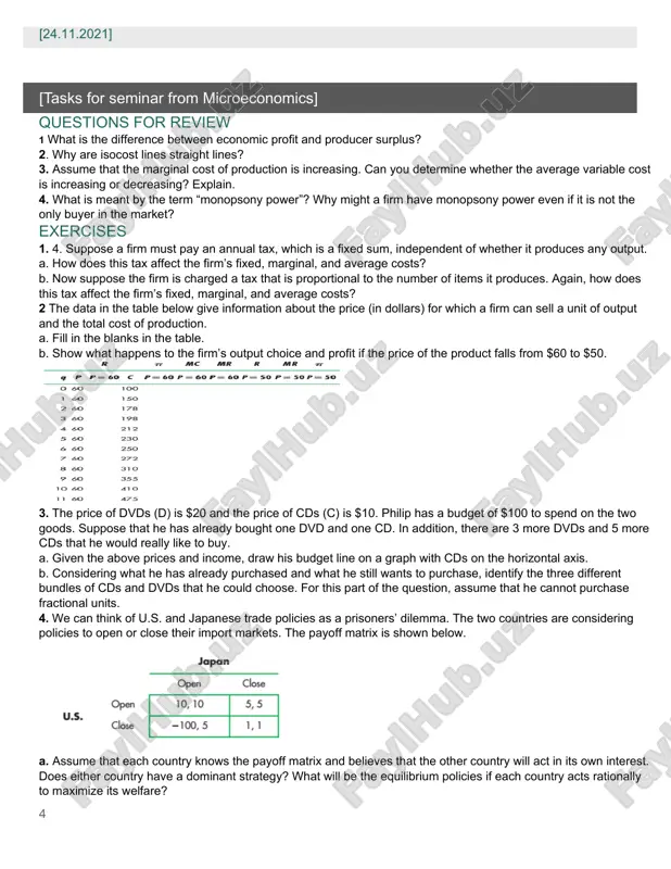 nt bundles of cds and dvds that he could choose. for this part of the question, assume that he cannot purchase fractional units. 4. we can think of u.s. and japanese trade policies as a prisoners’ dilemma. the two countries are considering policies to open or close their import markets. the payoff matrix is shown below. a. assume that each country knows the payoff matrix and believes that the other country will act in its own interest. does either country have a dominant strategy? what will be the equilibrium policies if each country acts rationally to maximize its welfare? b. how might this concern affect japan’s choice of strategy? how might this change the equilibrium? [microeconomics] nazariy savollar 1. xaridorlarning afzalliklari haqida to'rtta asosiy taxmin nima? har birining ahamiyatini yoki ma'nosini tushuntiring? 2. agar davlat monopolistning narxini pasaytirishga majbur qilsa, nima uchun monopolistning ishlab chiqarish hajmi oshadi? agar hukumat monopolistning …