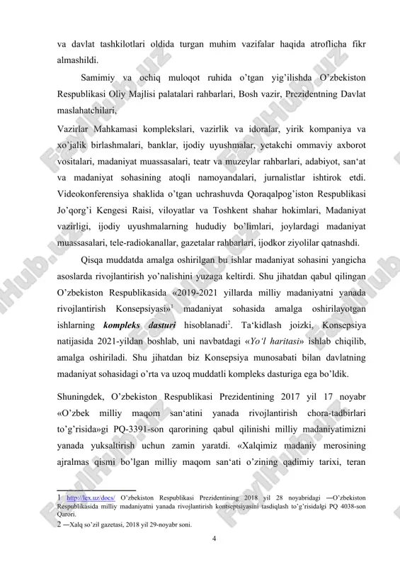 madaniyatni yanada rivojlantirish konsepsiyasi»[footnoteref:1] madaniyat sohasida amalga oshirilayotgan ishlarning kompleks dasturi hisoblanadi[footnoteref:2]. ta‘kidlash joizki, konsepsiya natijasida 2021-yildan boshlab, uni navbatdagi «yo‘l haritasi» ishlab chiqilib, amalga oshiriladi. shu jihatdan biz konsepsiya munosabati bilan davlatning madaniyat sohasidagi o’rta va uzoq muddatli kompleks dasturiga ega bo’ldik. [1: http://lex.uz/docs/ o’zbekiston respublikasi prezidentining 2018 yil 28 noyabridagi ―o’zbekiston respublikasida milliy madaniyatni yanada rivojlantirish kontseptsiyasini tasdiqlash to’g’risida‖gi pq 4038-son qarori. ] [2: ―xalq so’zi‖ gazetasi, 2018 yil 29-noyabr soni. ] shuningdek, o’zbekiston respublikasi prezidentining 2017 yil 17 noyabr «o’zbek milliy maqom san‘atini yanada rivojlantirish chora-tadbirlari to’g’risida»gi pq-3391-son qarorining qabul qilinishi milliy madaniyatimizni yanada yuksaltirish uchun zamin yaratdi. «xalqimiz madaniy merosining ajralmas qismi bo’lgan milliy maqom san‘ati o’zining qadimiy tarixi, teran falsafiy ildizlari, betakror badiiy uslubi va boy ijodiy an‘analari bilan ma‘naviy hayotimizda alohida muhim o’rin egallaydi»[footnoteref:3]. [3: o’zbekiston respublikasi prezidentining 2017 yil 17 noyabr ―o’zbek milliy maqom san‘atini yanada rivojlantirish chora-tadbirlari to’g’risida‖gi pq-3391-son qarori. ] o’zbekiston …
